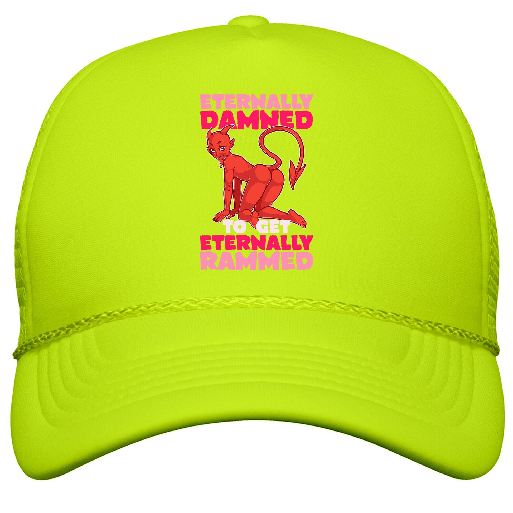 Eternally Damned To Get Eternally Rammed Snapback Trucker Hat