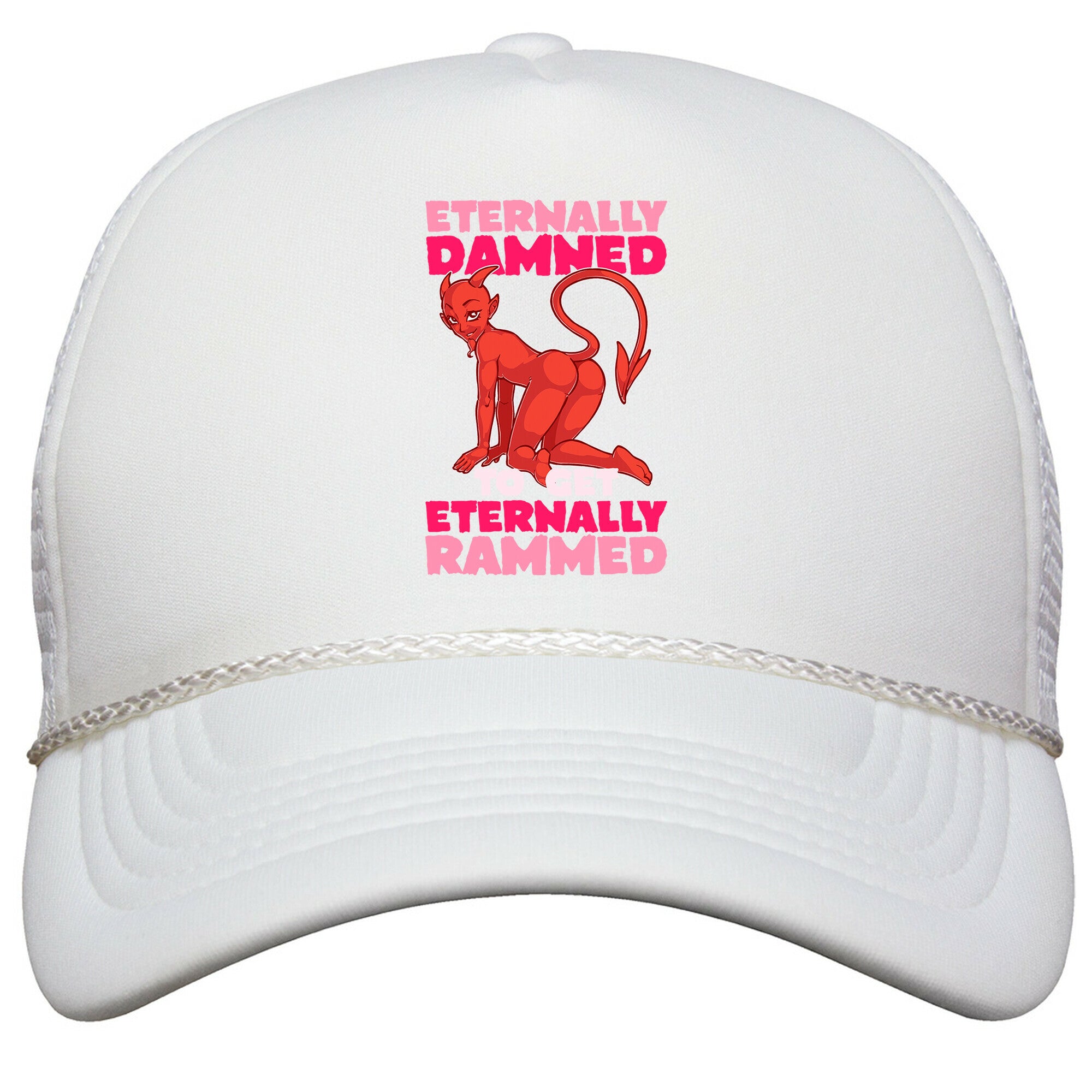 Eternally Damned To Get Eternally Rammed Snapback Trucker Hat