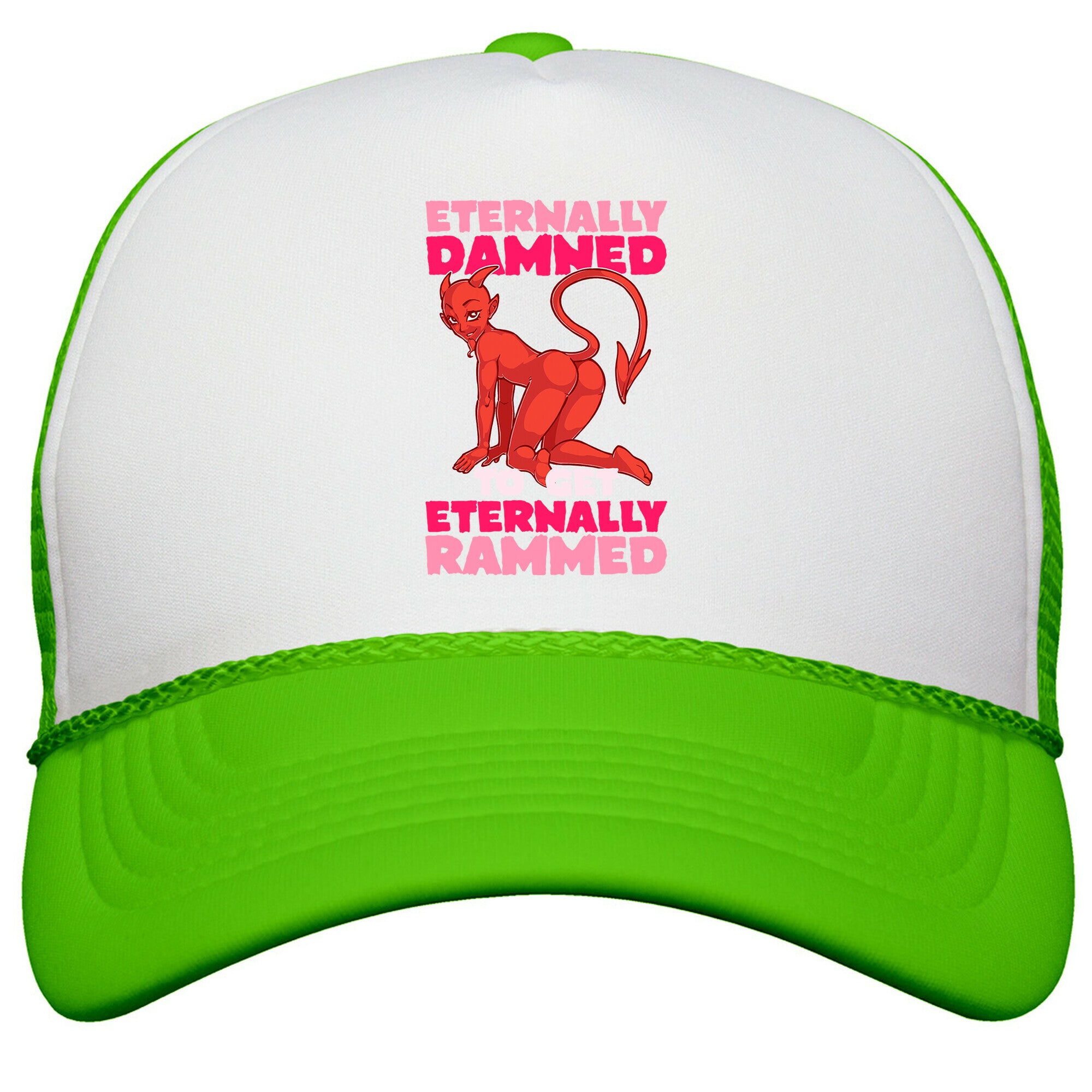 Eternally Damned To Get Eternally Rammed Snapback Trucker Hat