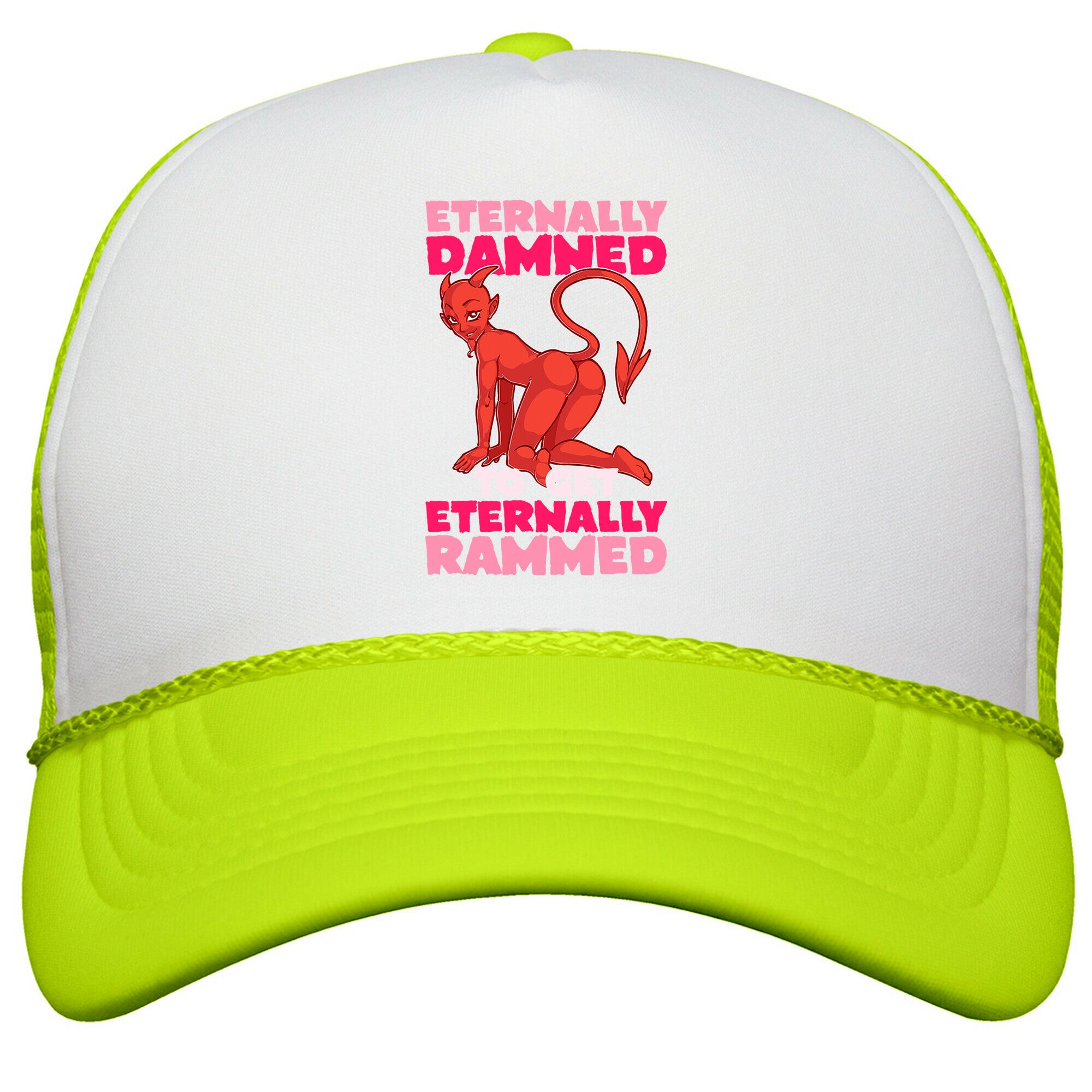 Eternally Damned To Get Eternally Rammed Snapback Trucker Hat