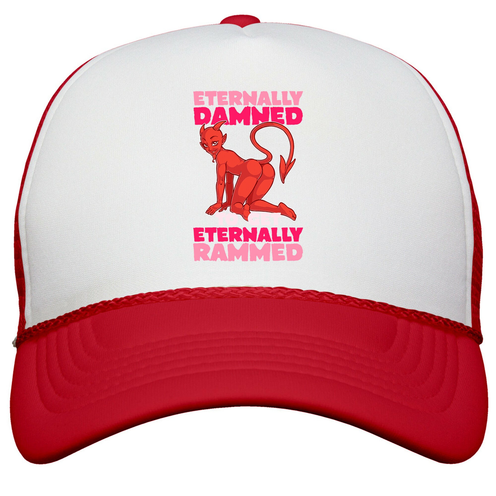Eternally Damned To Get Eternally Rammed Snapback Trucker Hat