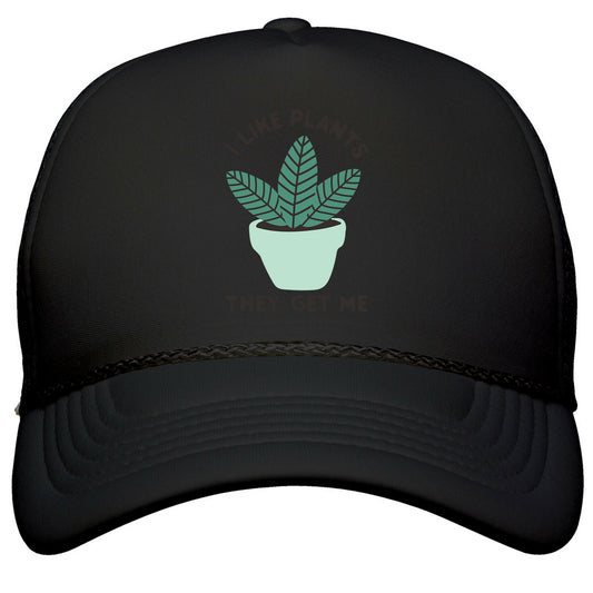 I Like Plants They Get Me Snapback Trucker Hat
