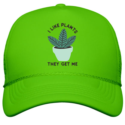 I Like Plants They Get Me Snapback Trucker Hat