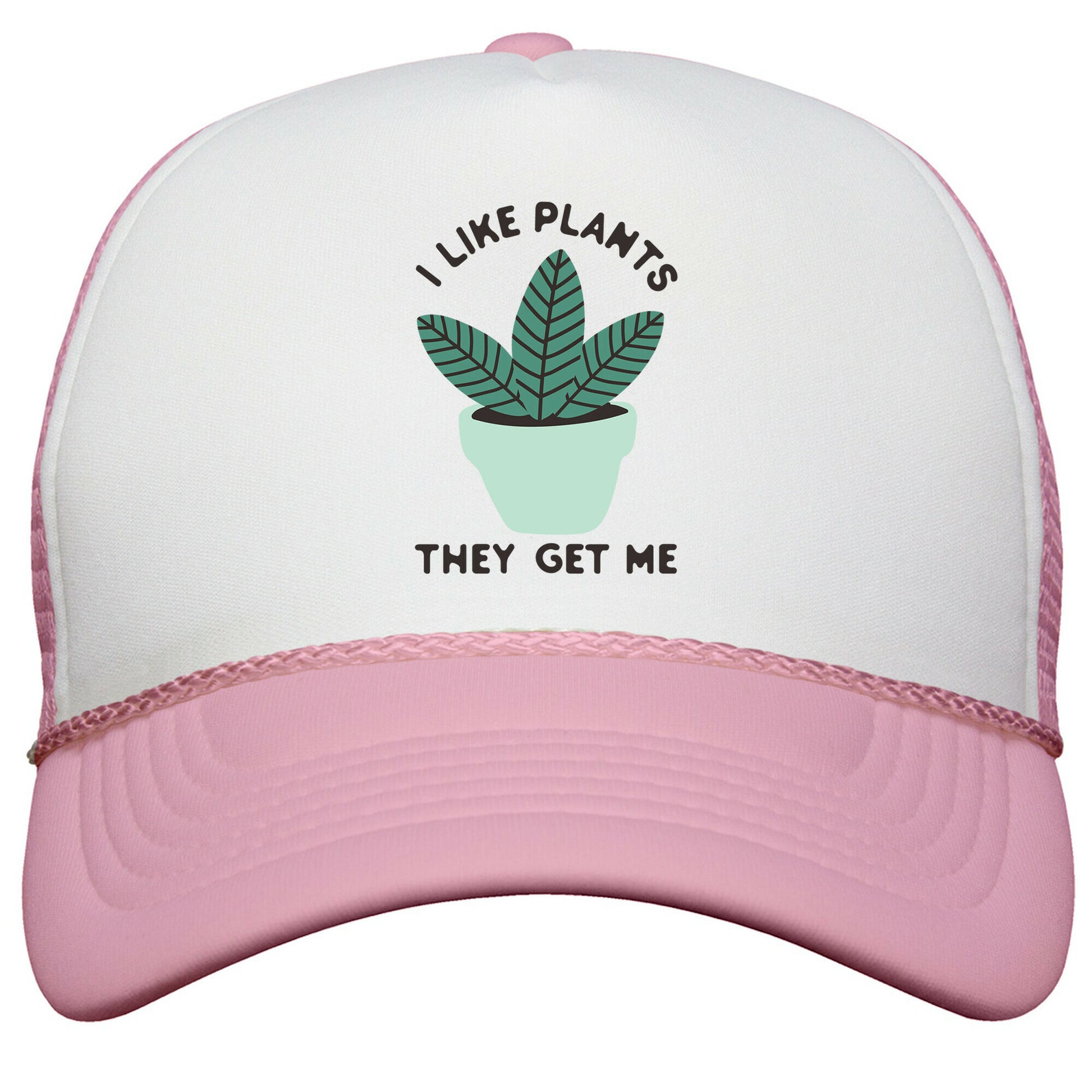 I Like Plants They Get Me Snapback Trucker Hat