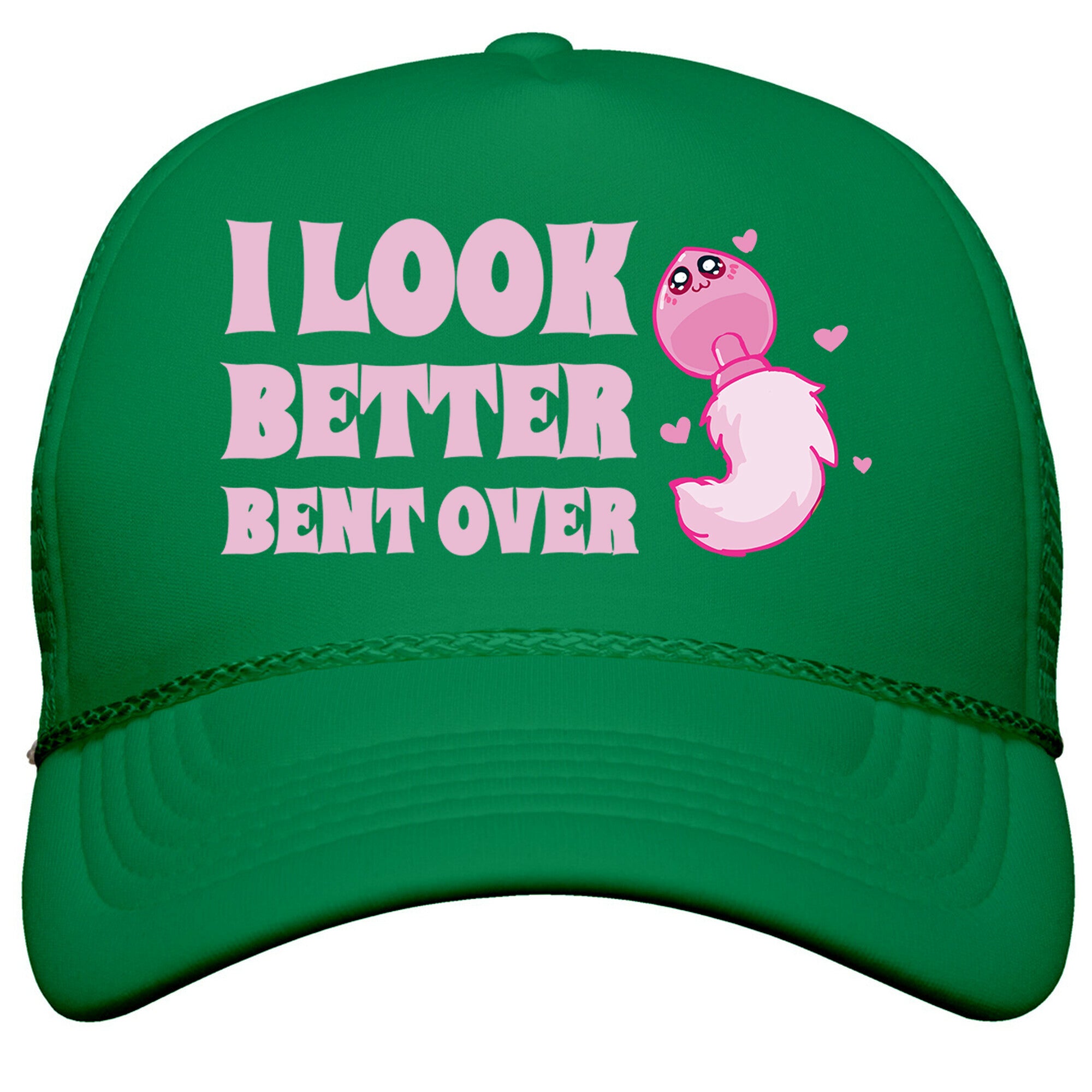 I Look Better Bent Over Snapback Trucker Hat