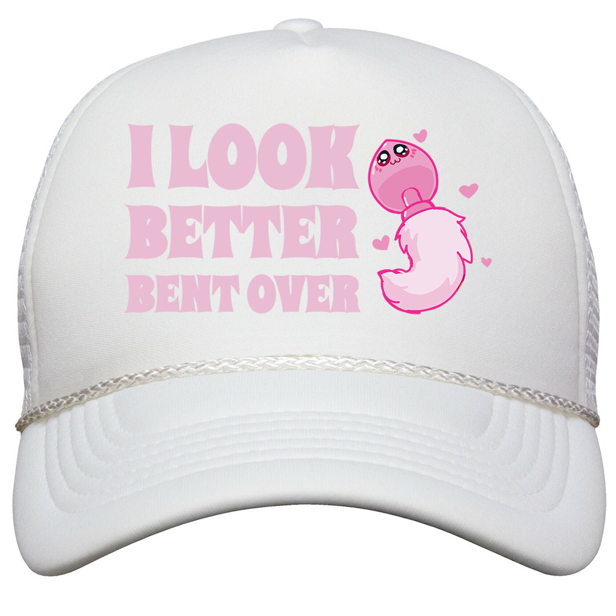 I Look Better Bent Over Snapback Trucker Hat