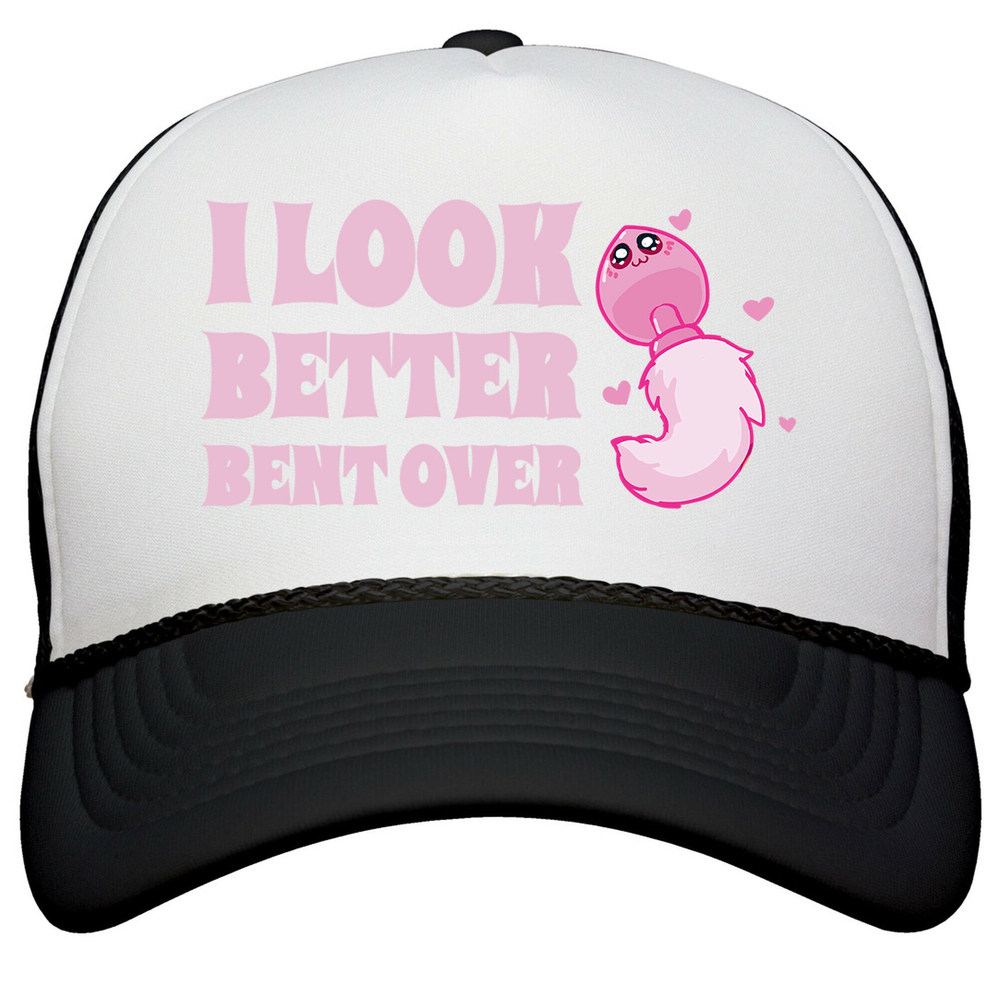 I Look Better Bent Over Snapback Trucker Hat