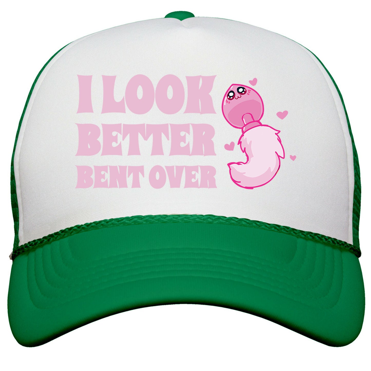 I Look Better Bent Over Snapback Trucker Hat