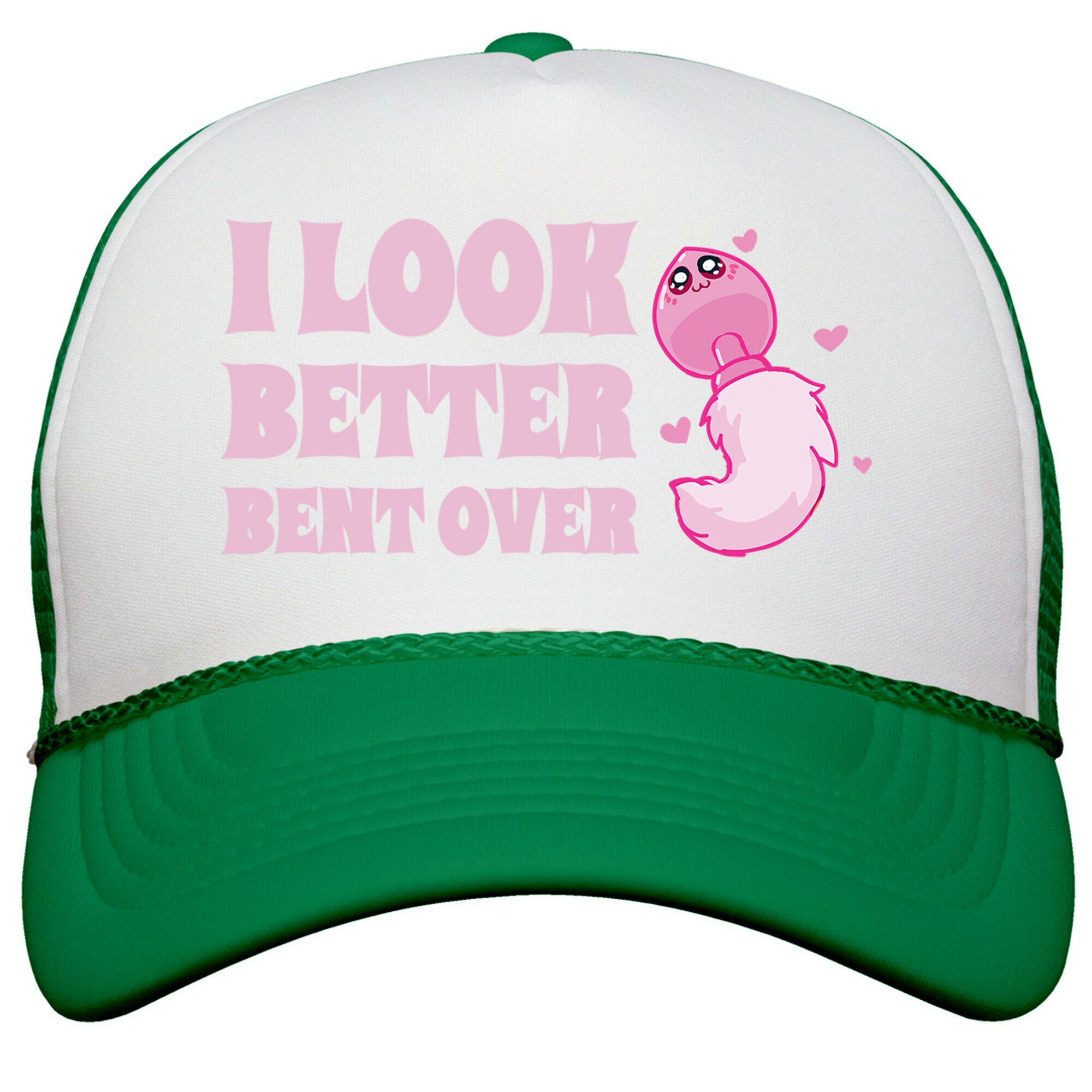 I Look Better Bent Over Snapback Trucker Hat