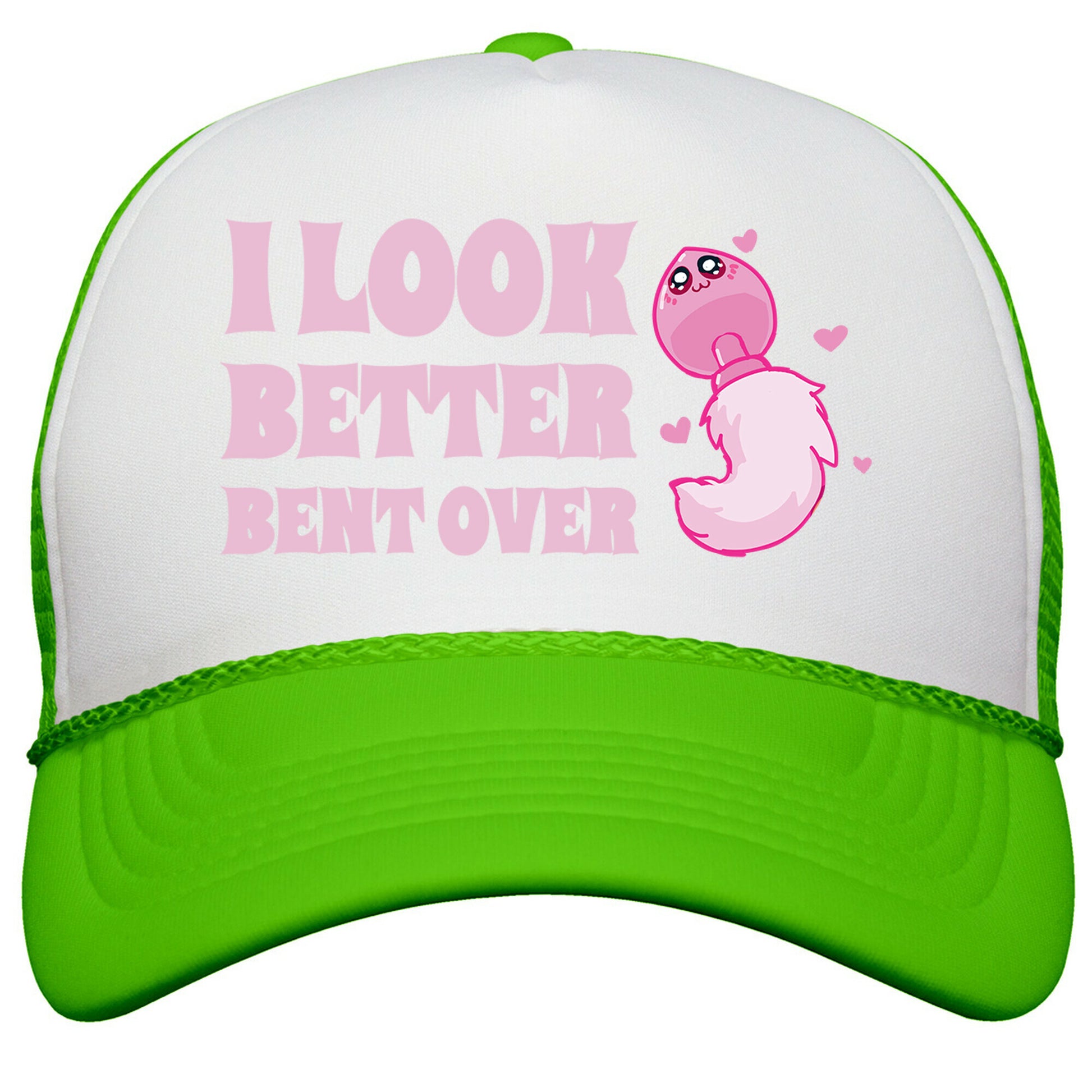 I Look Better Bent Over Snapback Trucker Hat