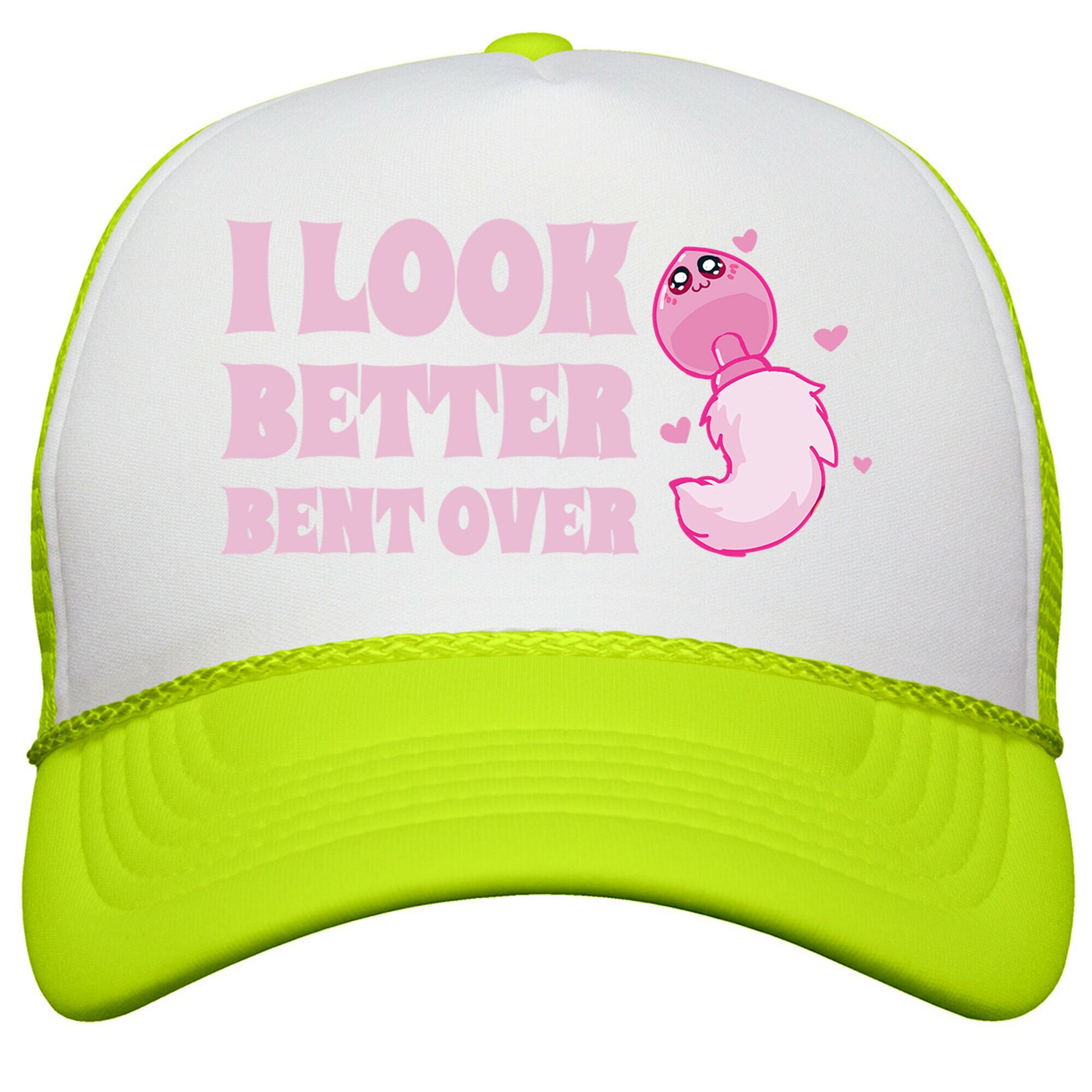I Look Better Bent Over Snapback Trucker Hat