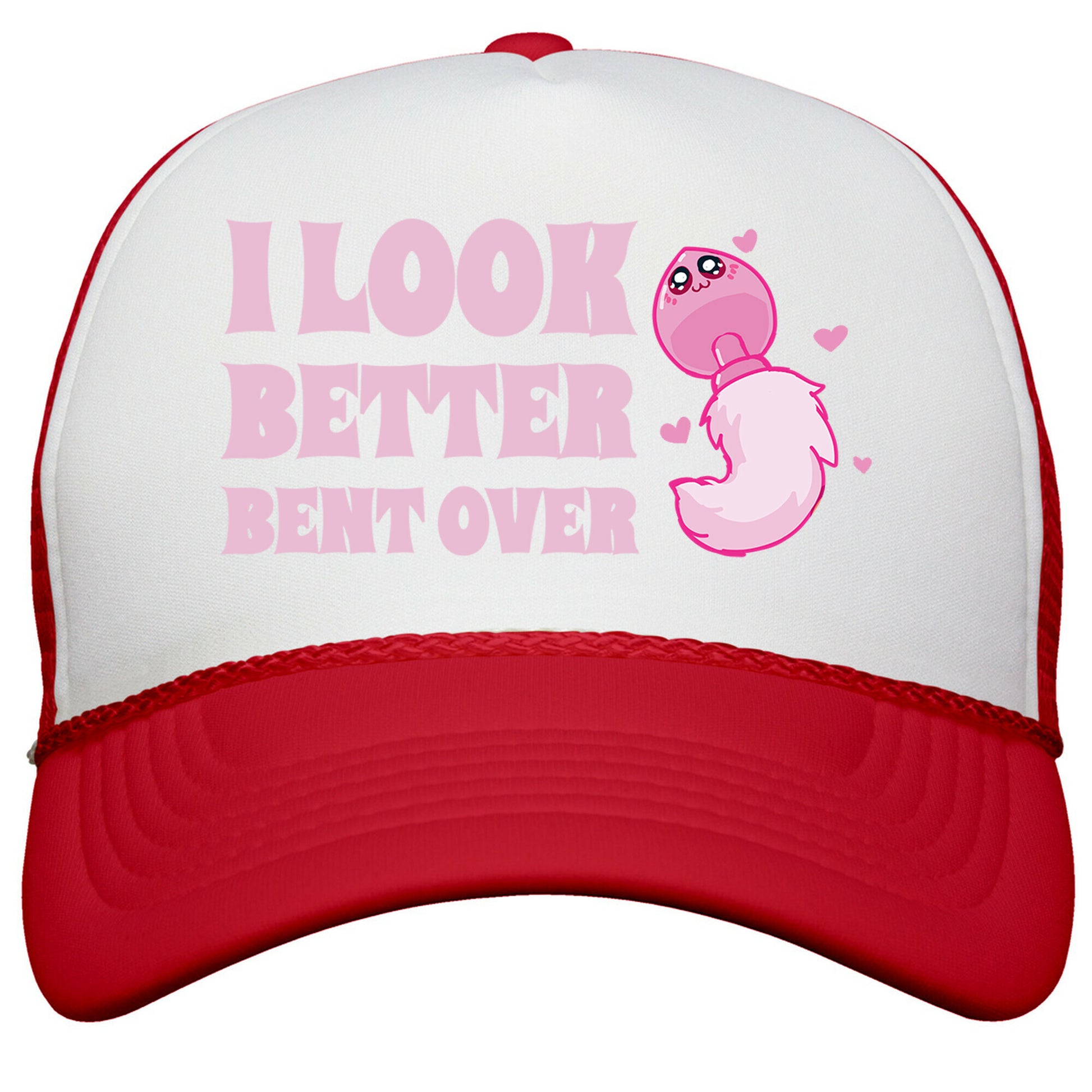 I Look Better Bent Over Snapback Trucker Hat