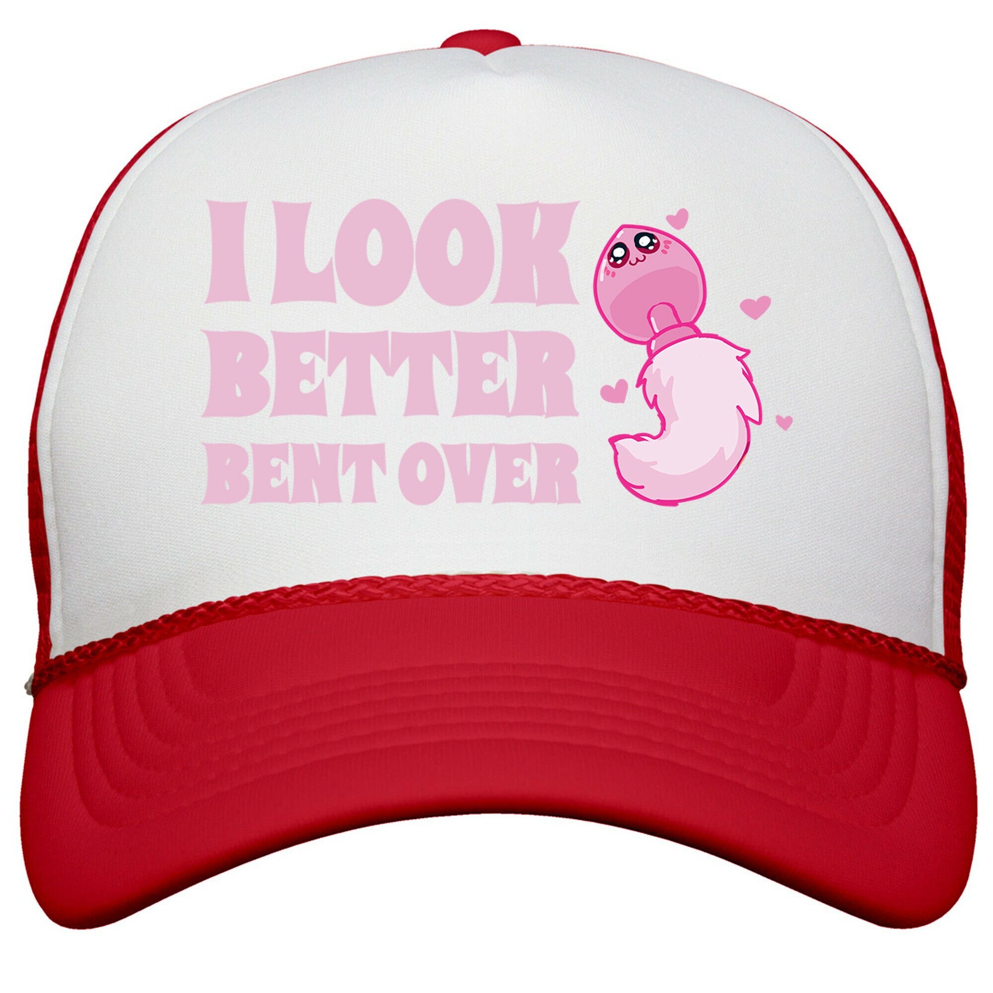 I Look Better Bent Over Snapback Trucker Hat