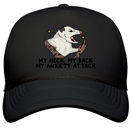 My Neck My Back My Anxiety Attack Opossum Snapback Trucker Hat