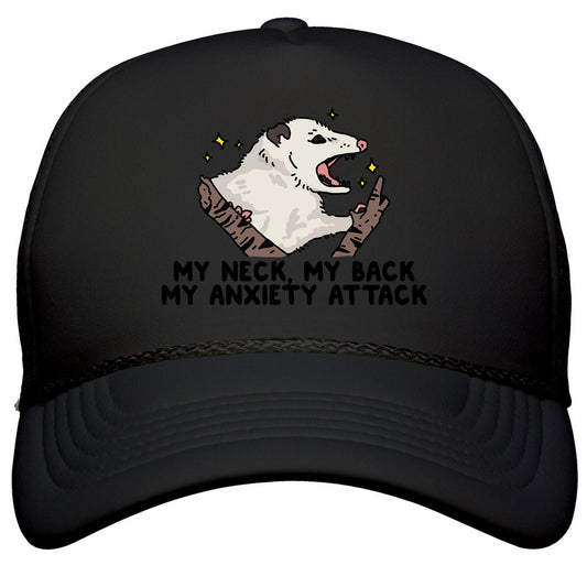 My Neck My Back My Anxiety Attack Opossum Snapback Trucker Hat