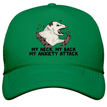 My Neck My Back My Anxiety Attack Opossum Snapback Trucker Hat