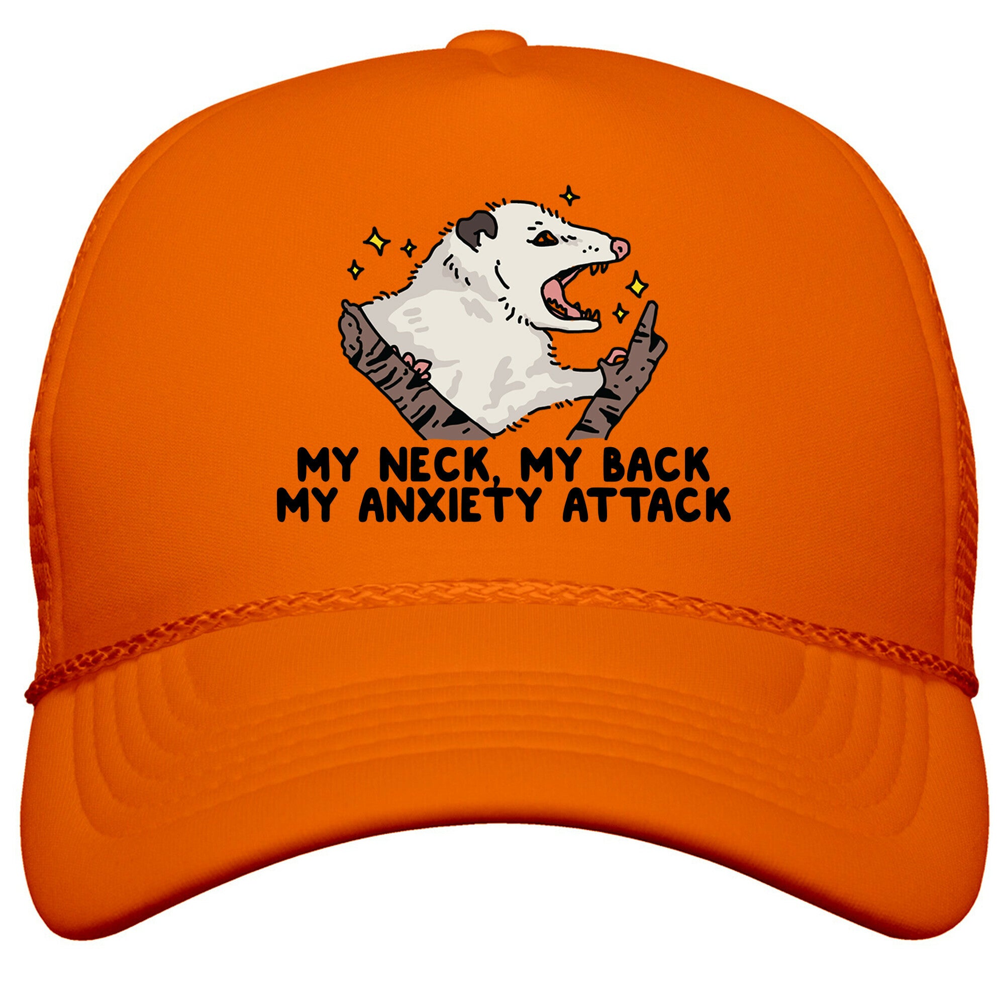 My Neck My Back My Anxiety Attack Opossum Snapback Trucker Hat