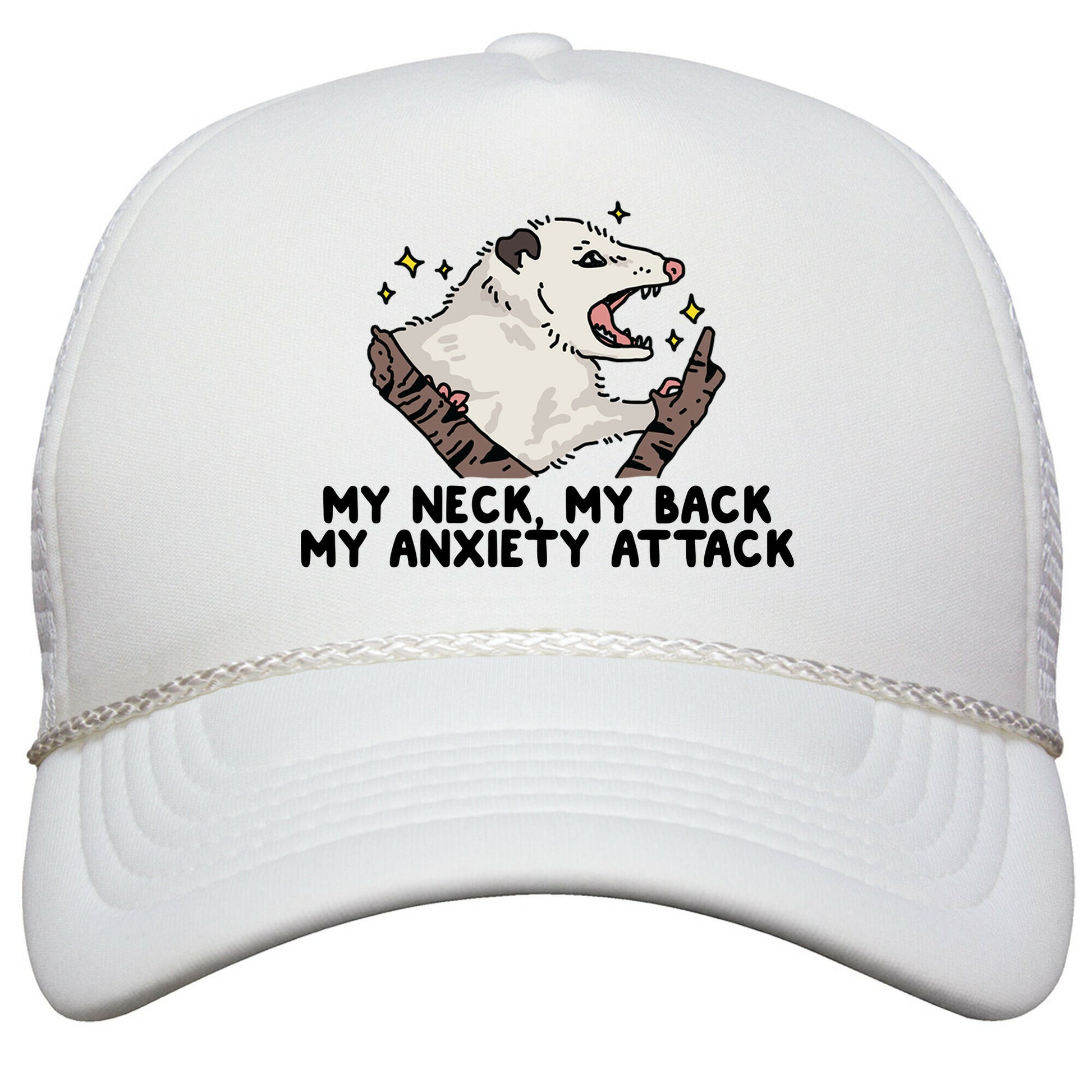 My Neck My Back My Anxiety Attack Opossum Snapback Trucker Hat