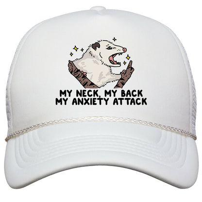 My Neck My Back My Anxiety Attack Opossum Snapback Trucker Hat