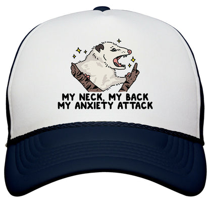 My Neck My Back My Anxiety Attack Opossum Snapback Trucker Hat