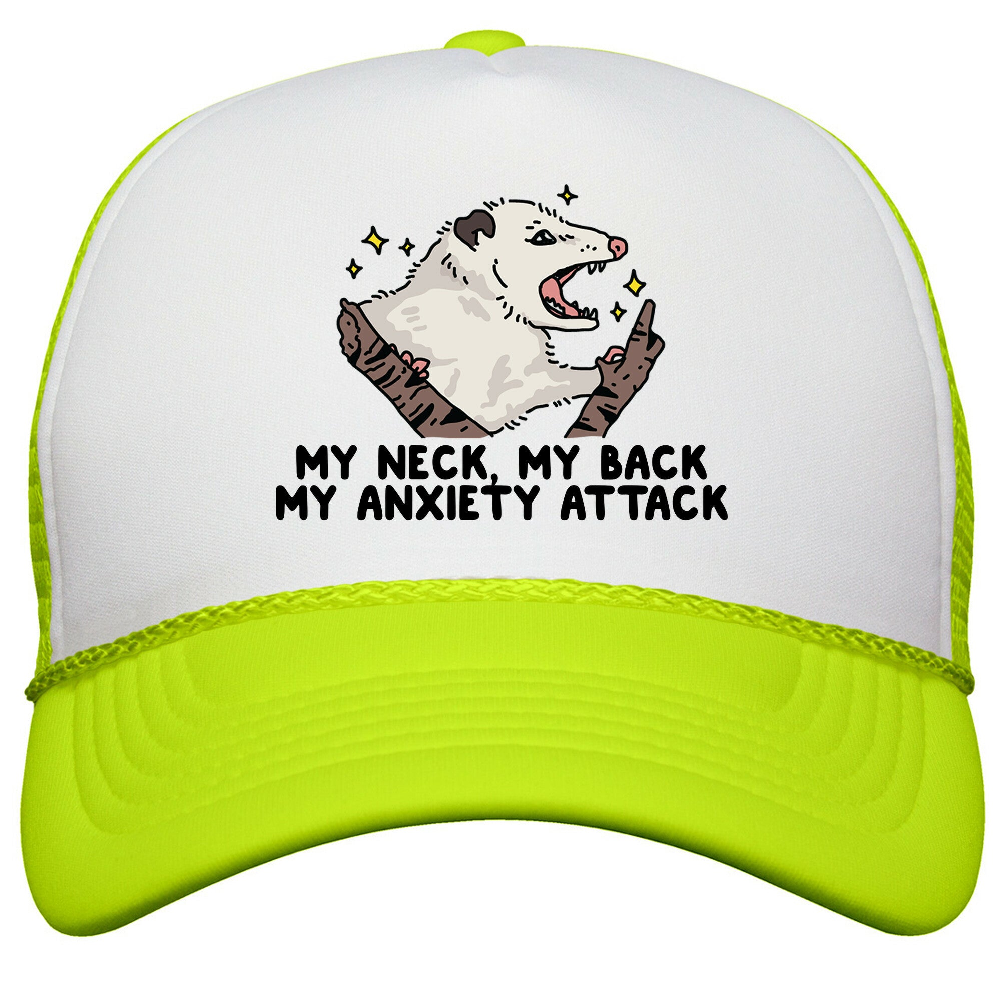 My Neck My Back My Anxiety Attack Opossum Snapback Trucker Hat