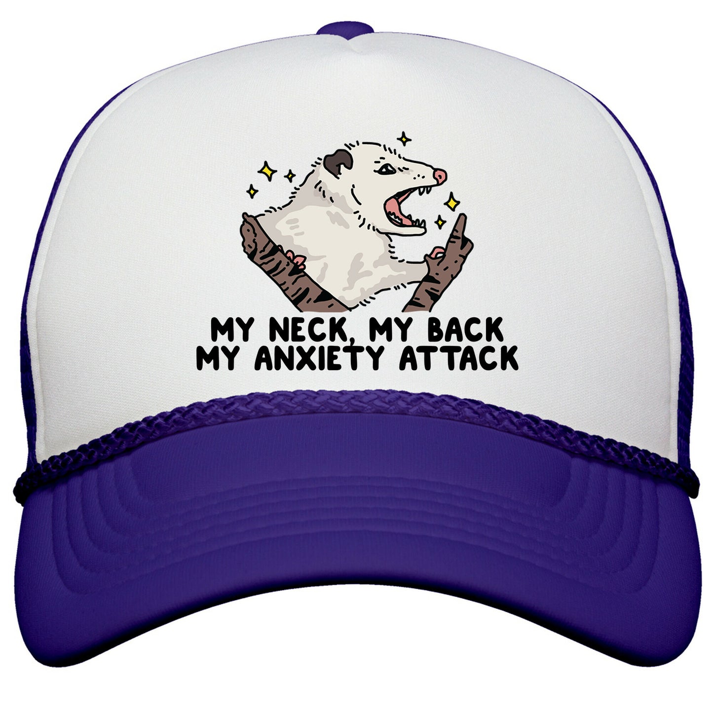 My Neck My Back My Anxiety Attack Opossum Snapback Trucker Hat