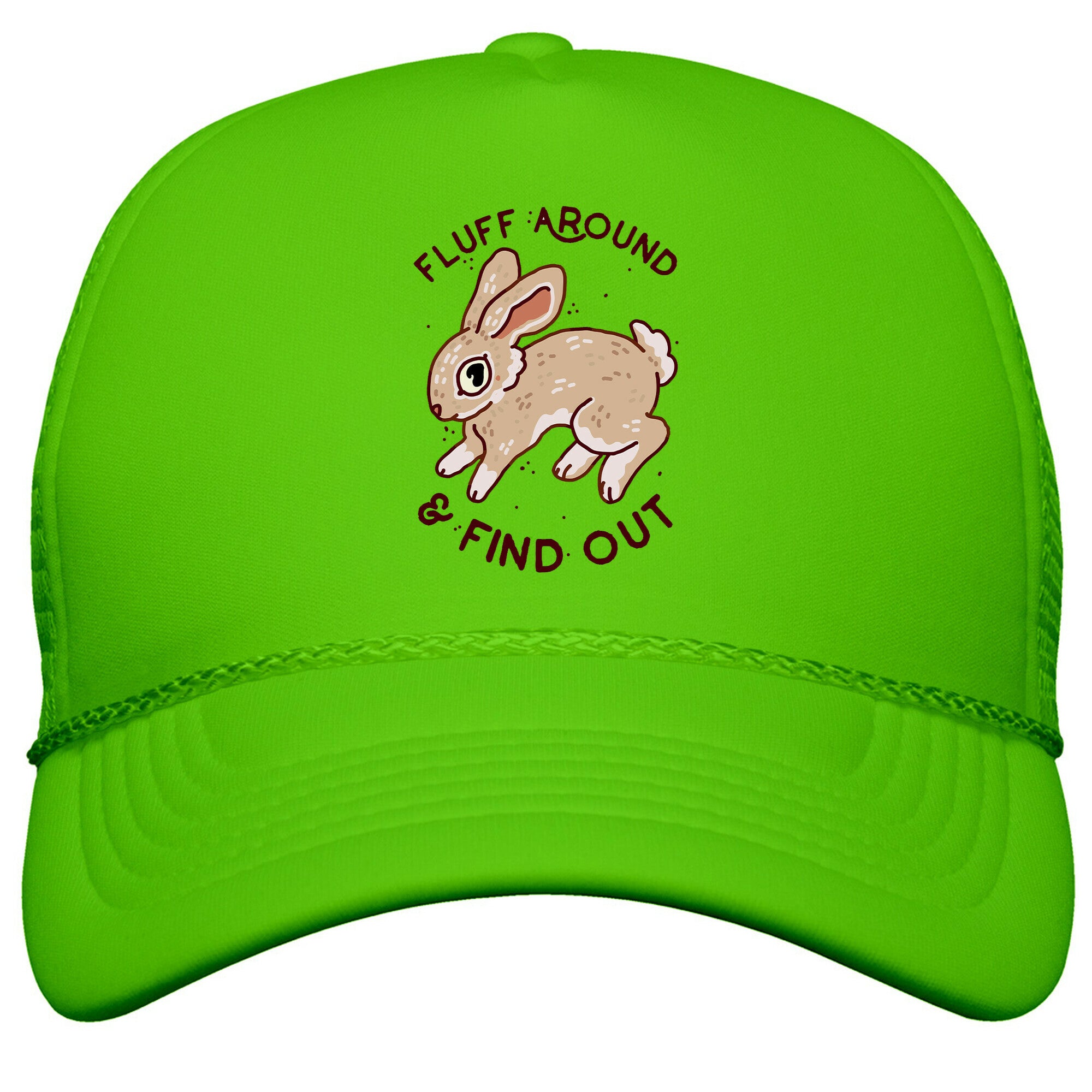 Fluff Around And Find Out Snapback Trucker Hat