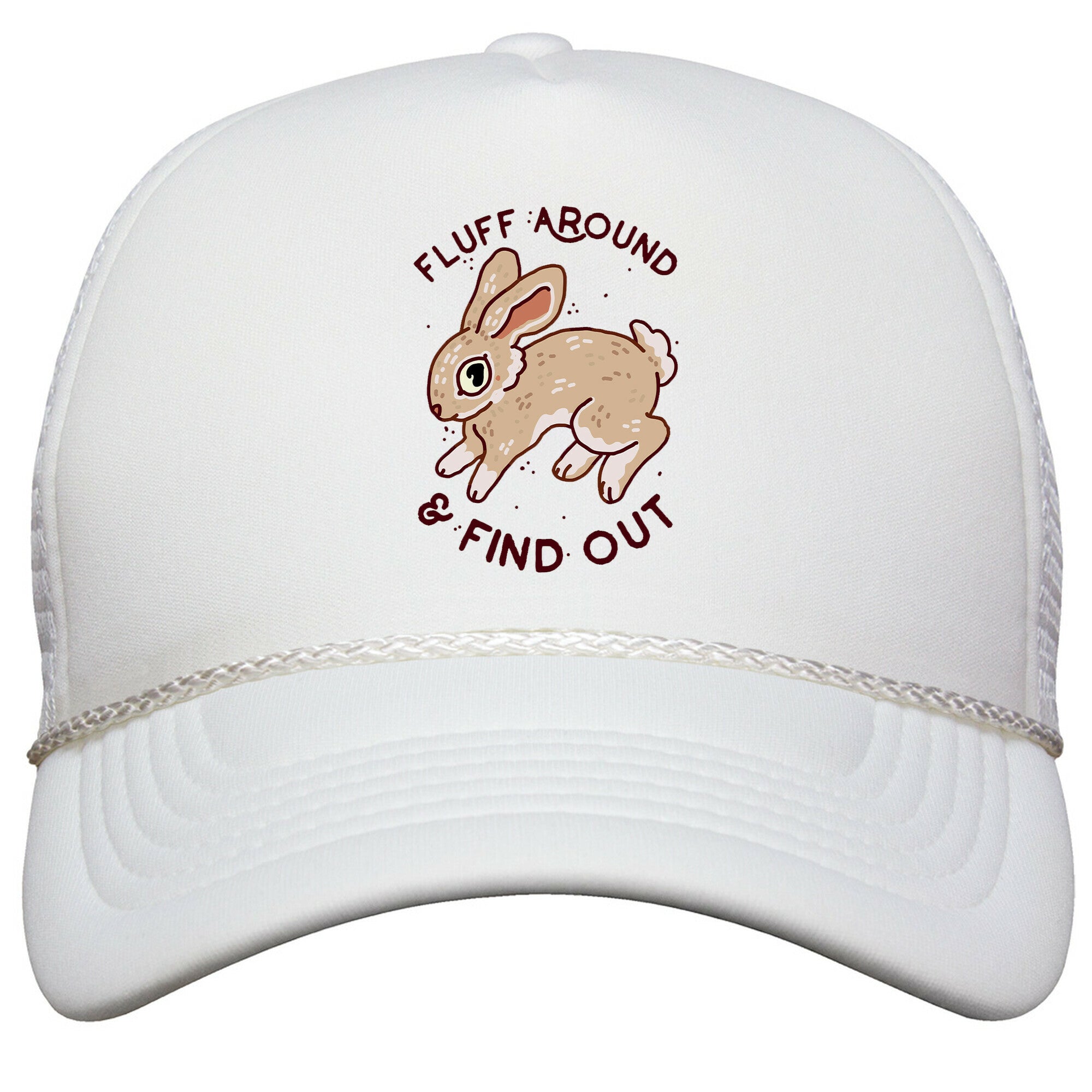 Fluff Around And Find Out Snapback Trucker Hat