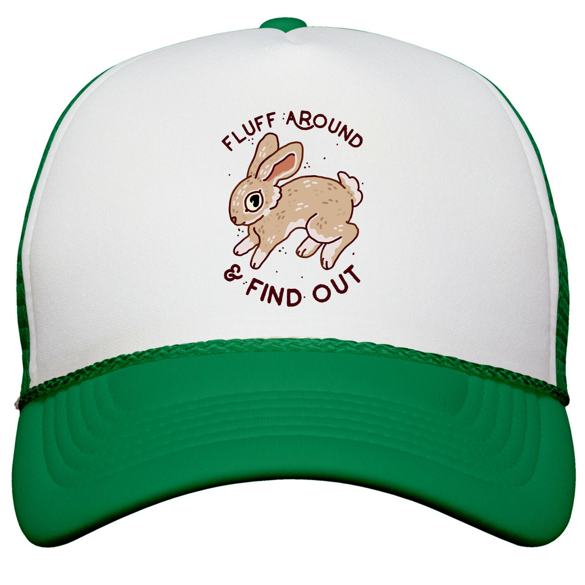 Fluff Around And Find Out Snapback Trucker Hat