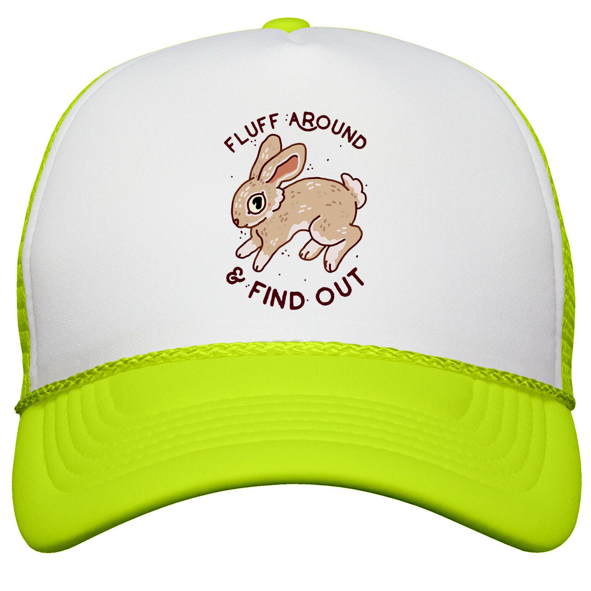Fluff Around And Find Out Snapback Trucker Hat