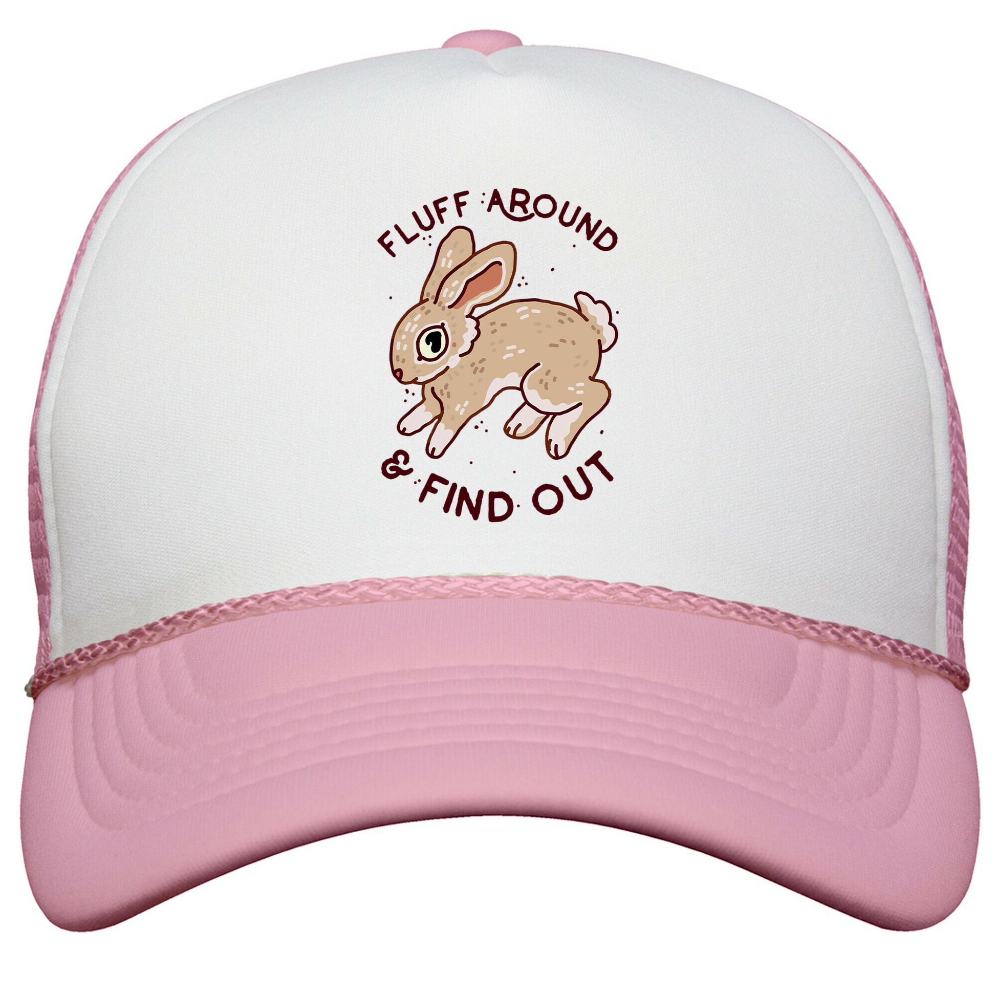 Fluff Around And Find Out Snapback Trucker Hat