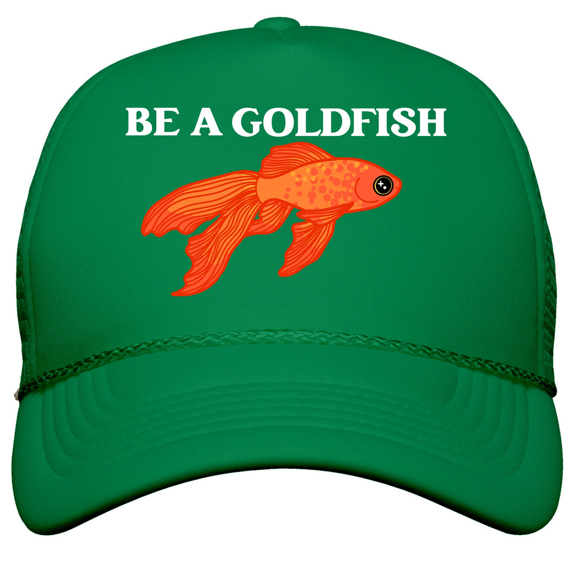 Be A Goldfish Snapback Trucker Hat