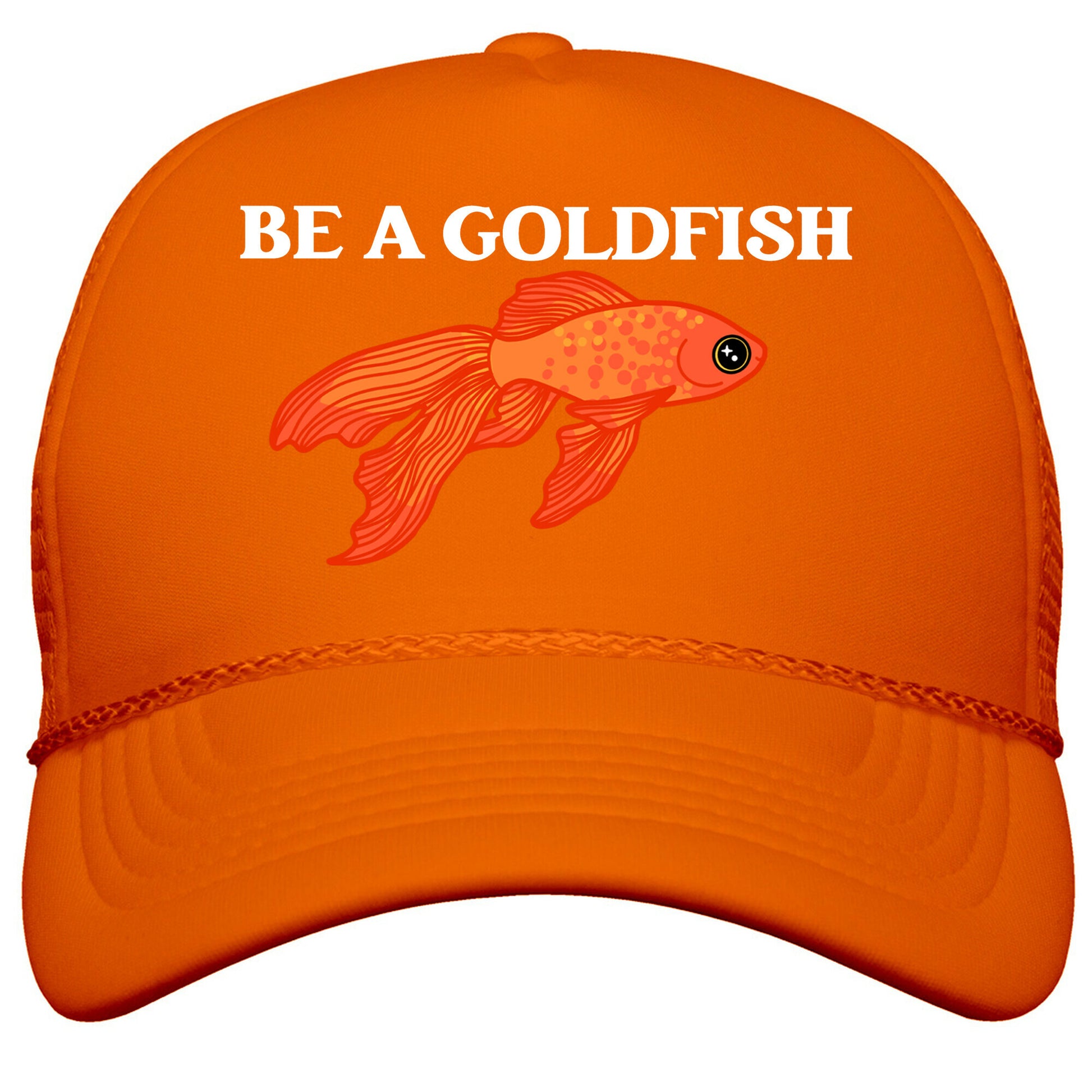 Be A Goldfish Snapback Trucker Hat