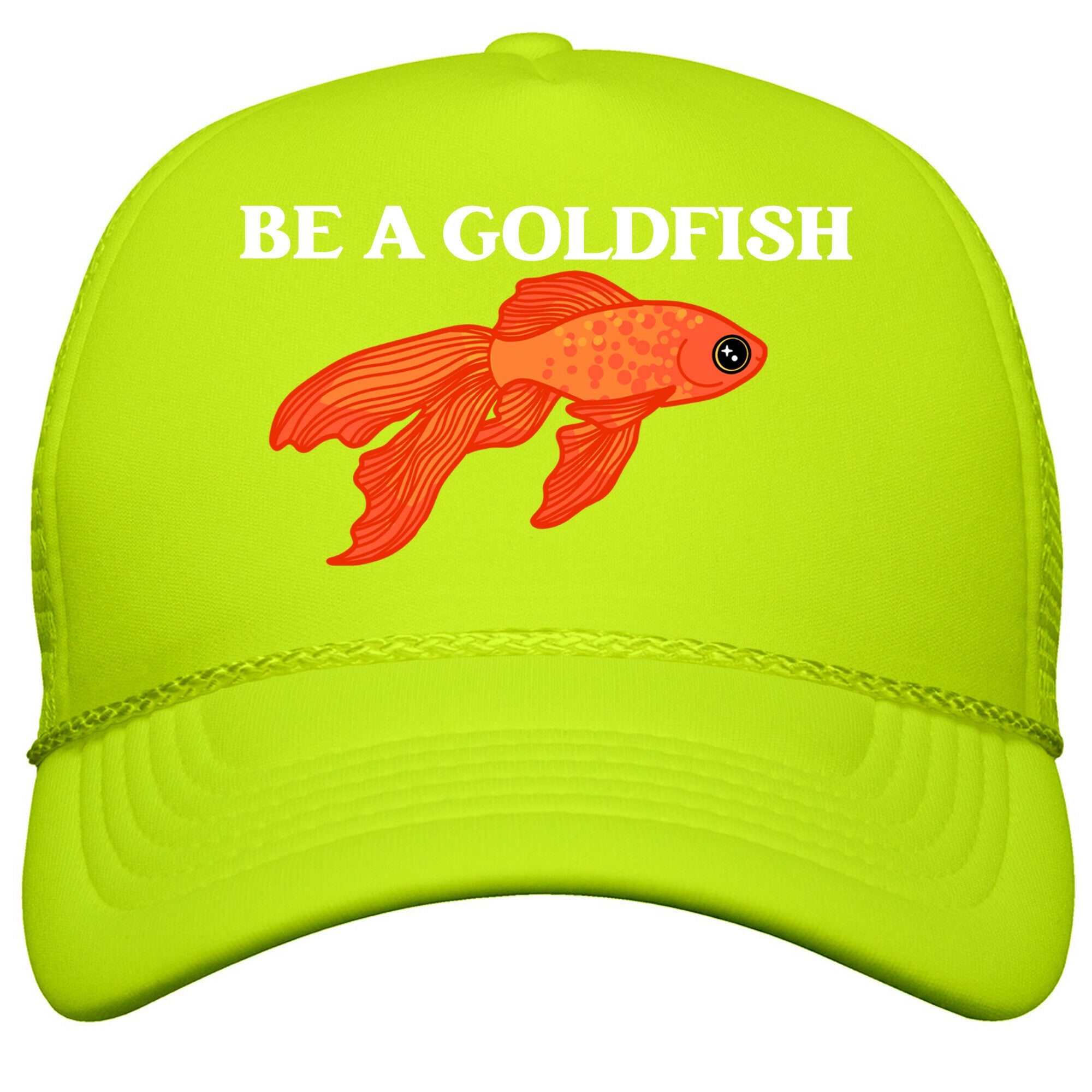 Be A Goldfish Snapback Trucker Hat