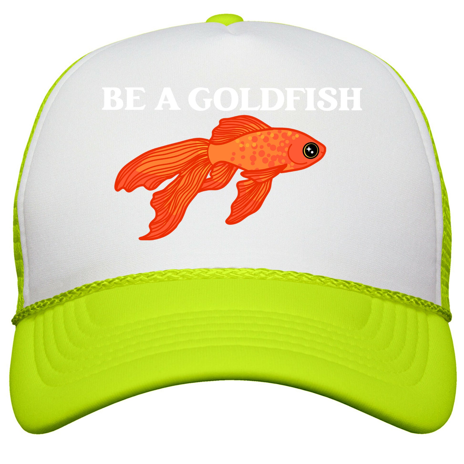 Be A Goldfish Snapback Trucker Hat