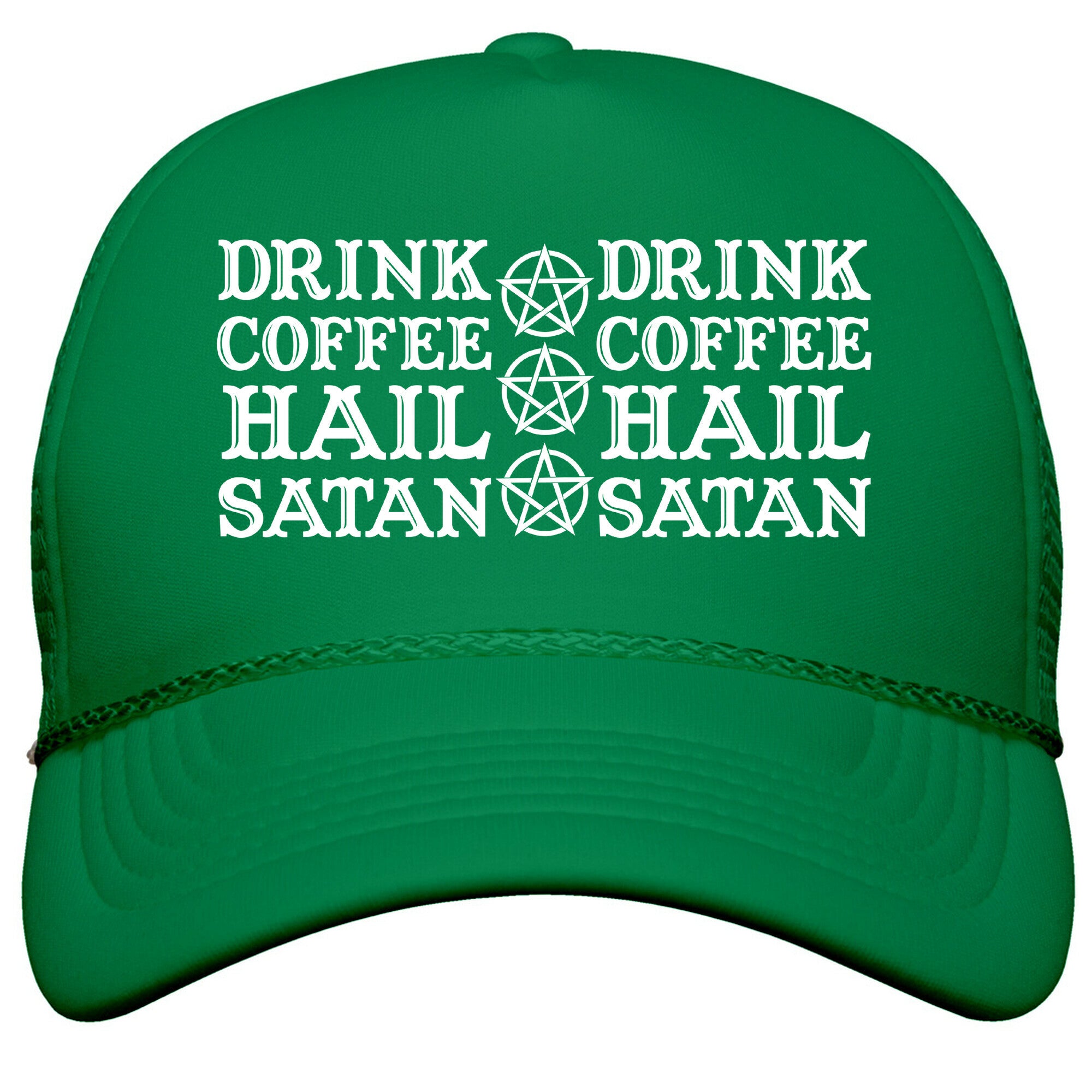 Drink Coffee, Hail Satan Snapback Trucker Hat