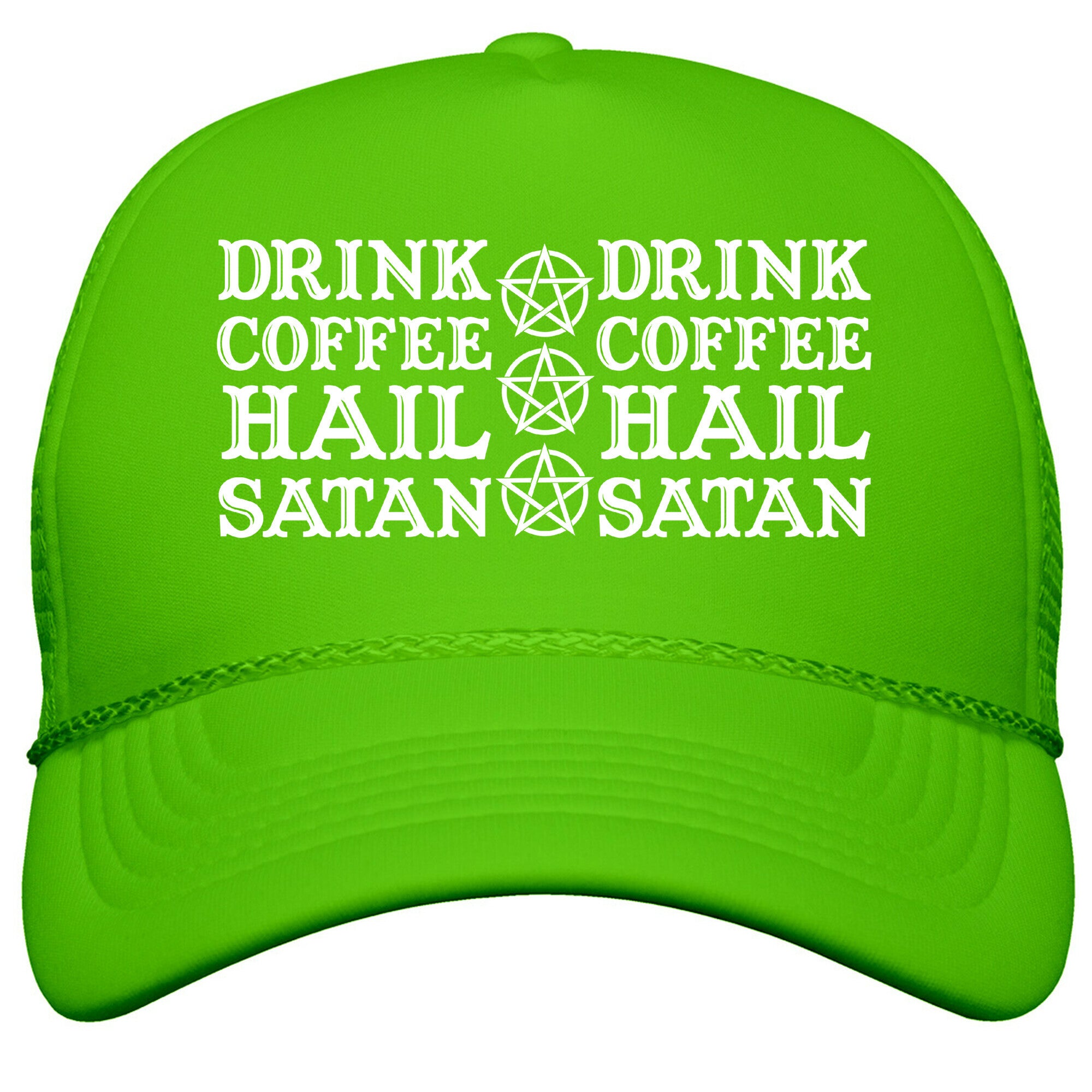 Drink Coffee, Hail Satan Snapback Trucker Hat