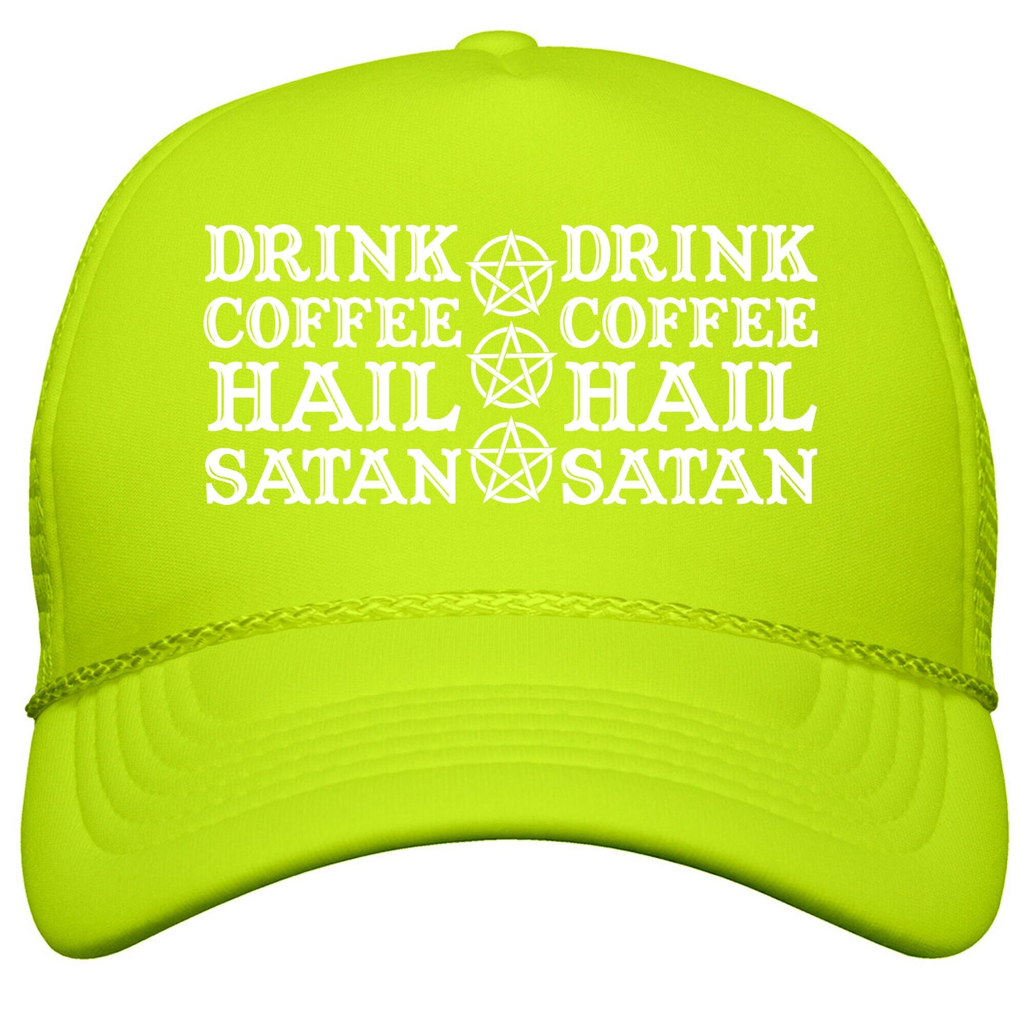 Drink Coffee, Hail Satan Snapback Trucker Hat