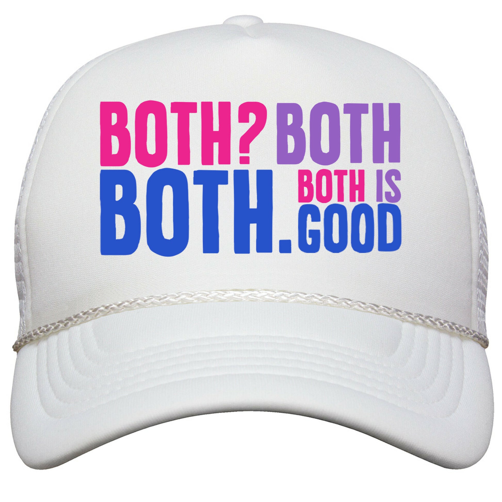 Both Is Good Snapback Trucker Hat
