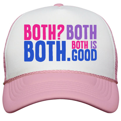 Both Is Good Snapback Trucker Hat