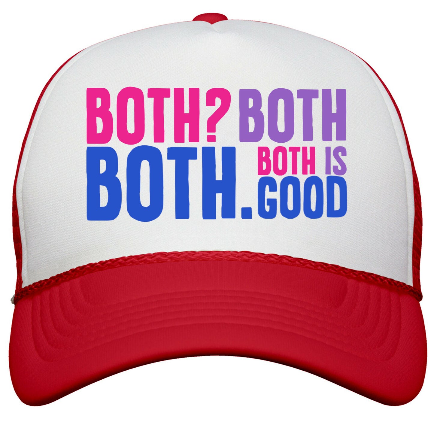 Both Is Good Snapback Trucker Hat