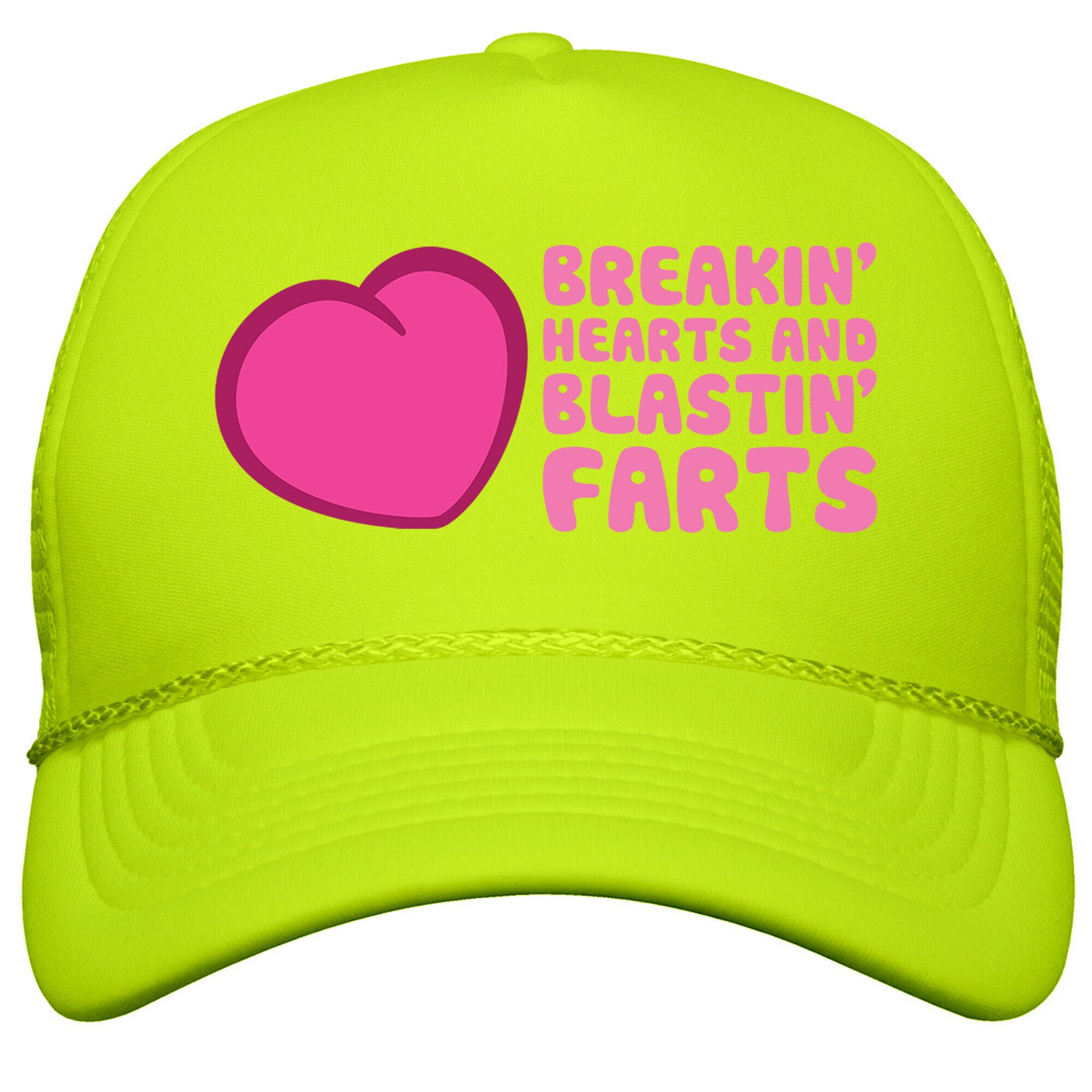 Breakin Hearts And Blastin Farts Snapback Trucker Hat