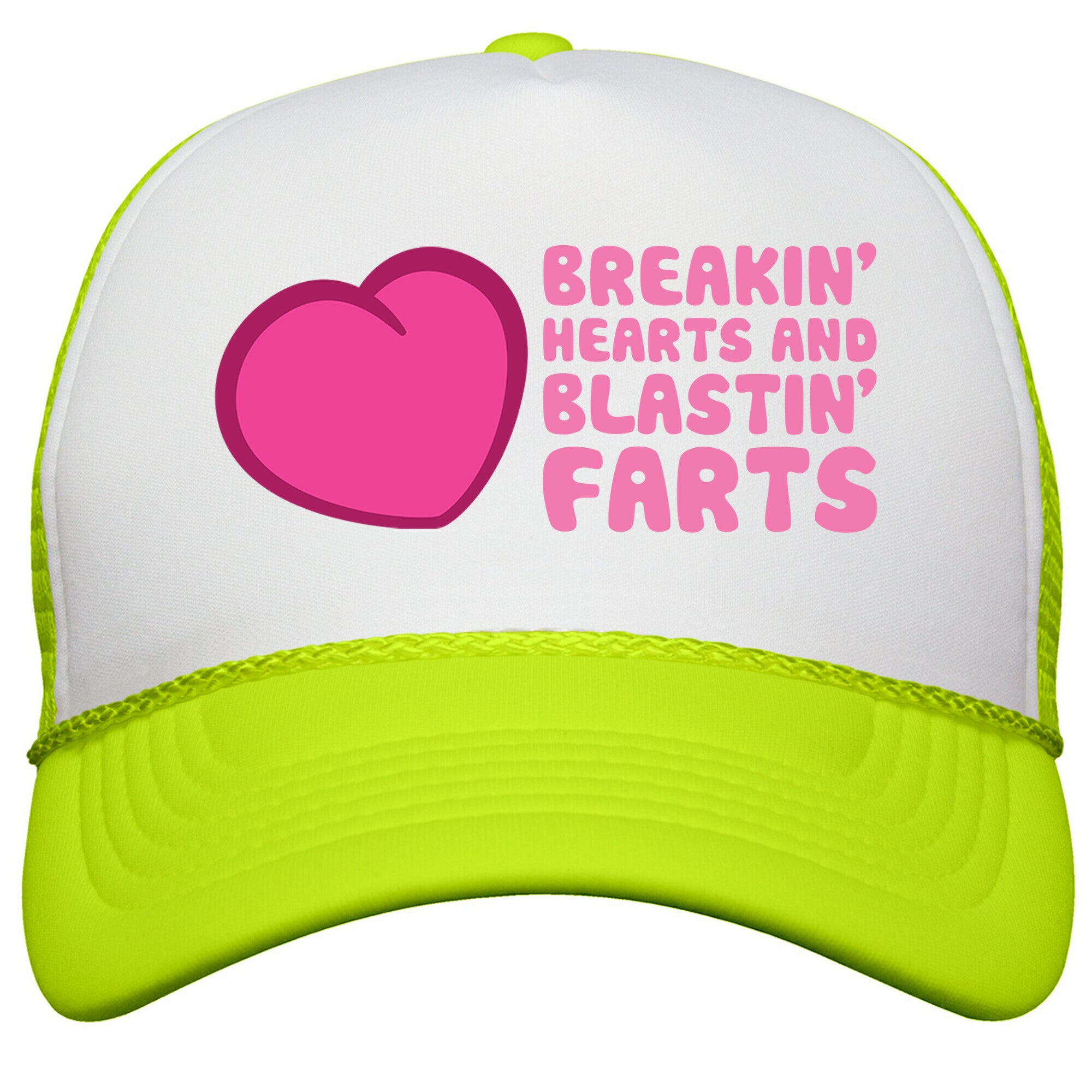 Breakin Hearts And Blastin Farts Snapback Trucker Hat
