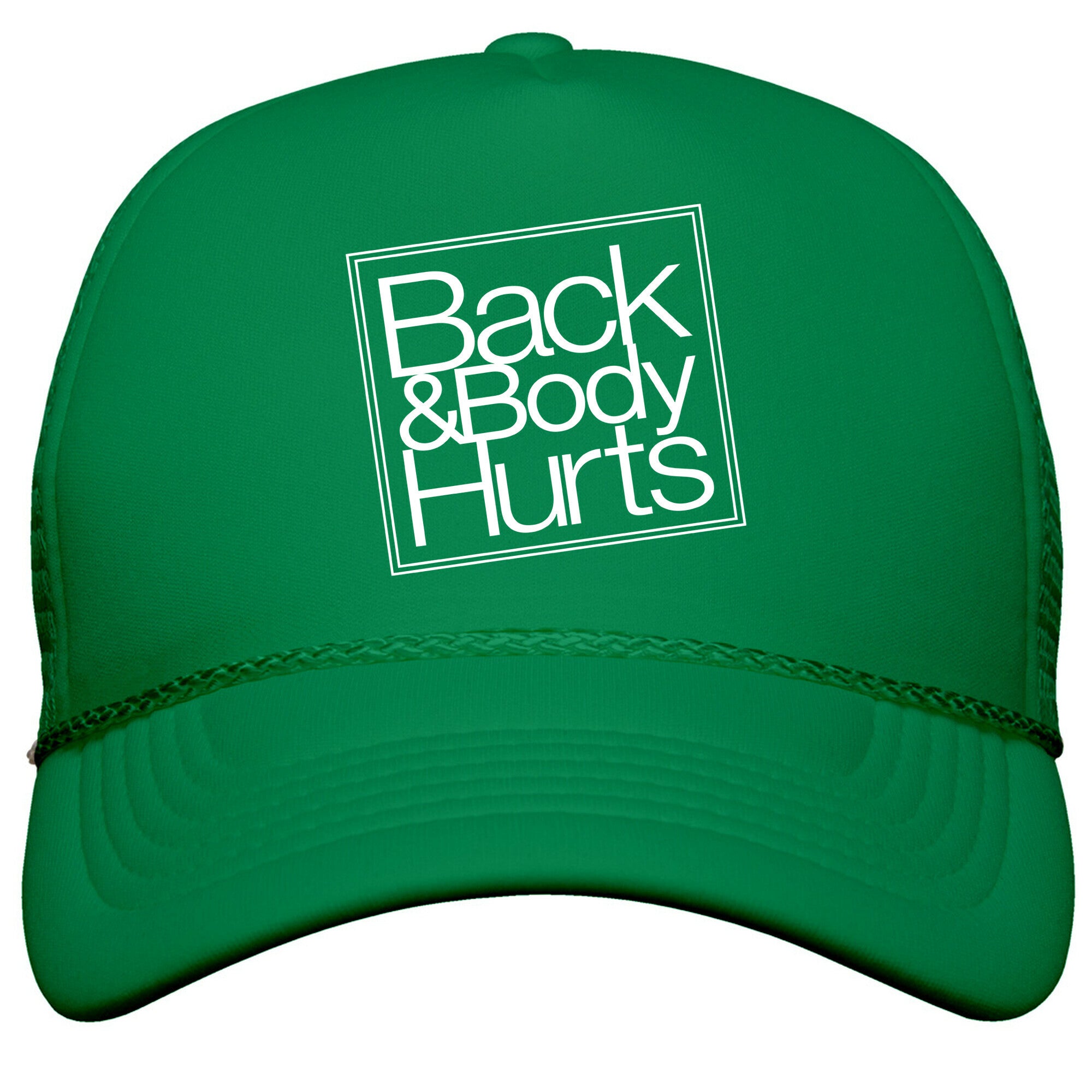 Back & Body Hurts Parody Snapback Trucker Hat