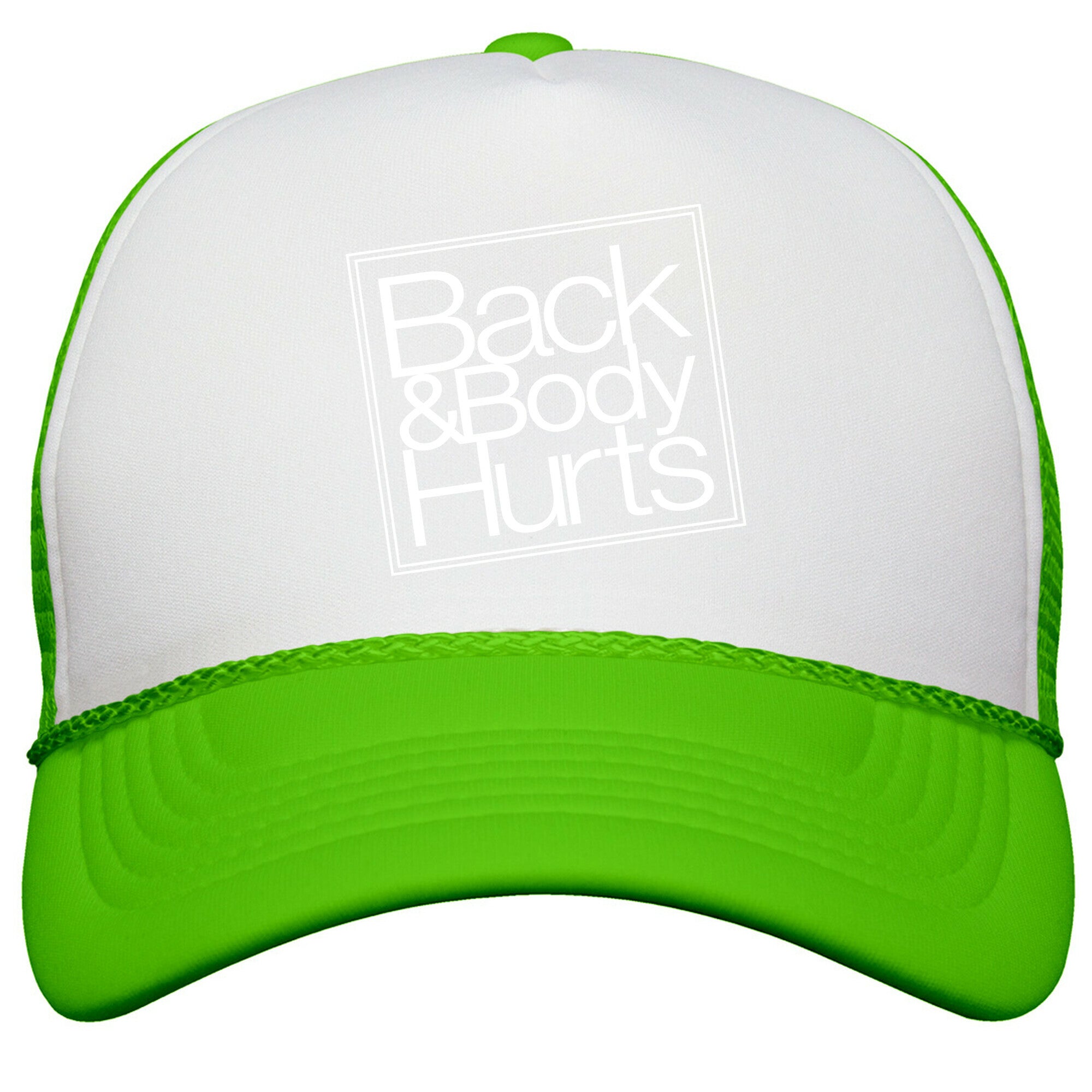 Back & Body Hurts Parody Snapback Trucker Hat