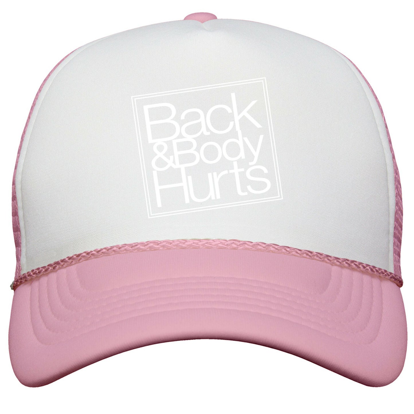 Back & Body Hurts Parody Snapback Trucker Hat