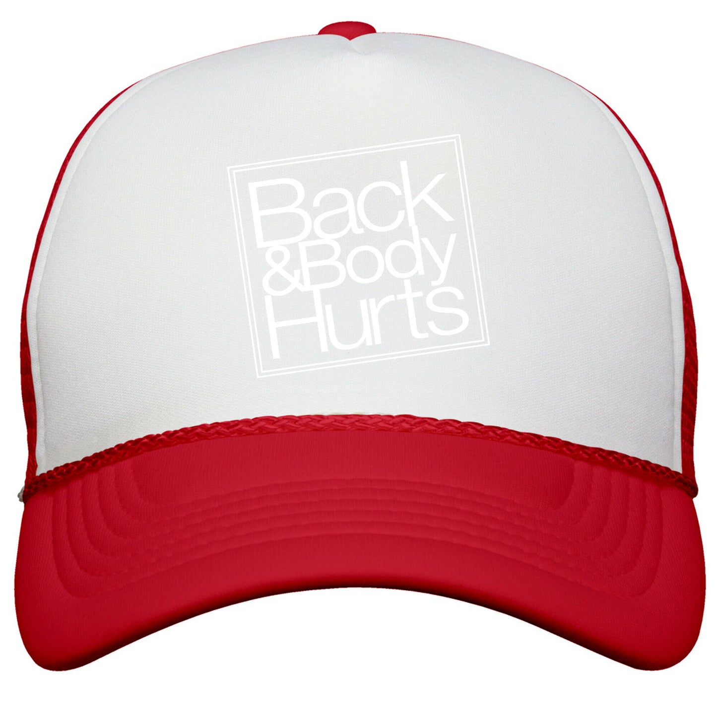 Back & Body Hurts Parody Snapback Trucker Hat