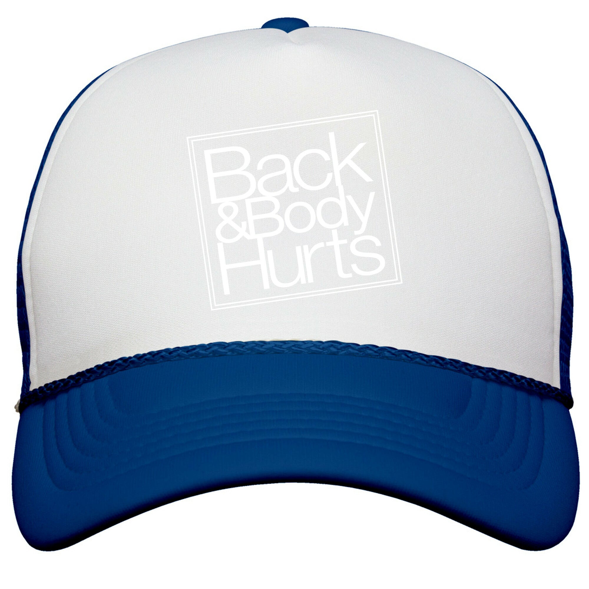 Back & Body Hurts Parody Snapback Trucker Hat