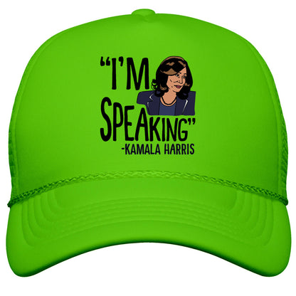 Im Speaking Kamala Harris Snapback Trucker Hat