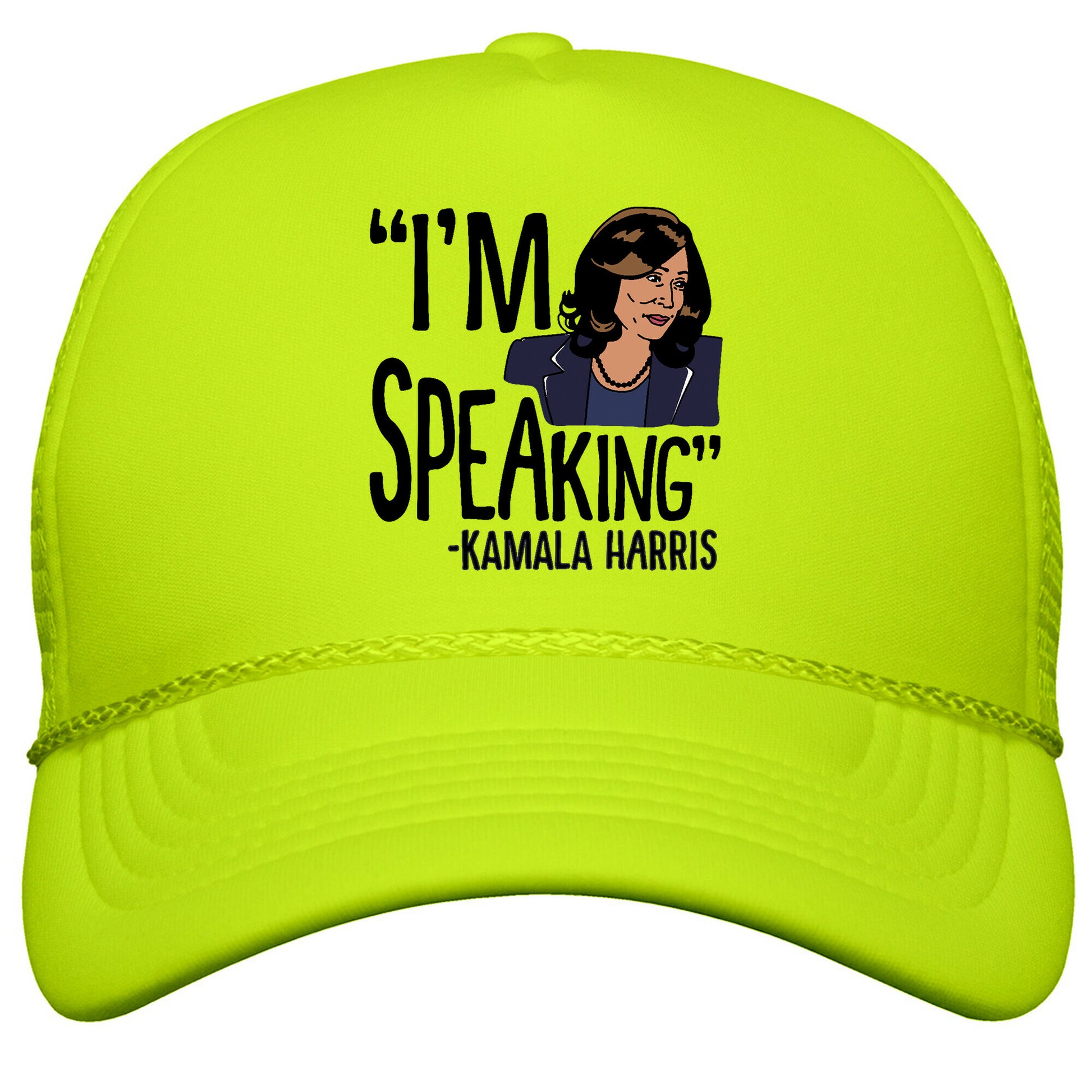 Im Speaking Kamala Harris Snapback Trucker Hat